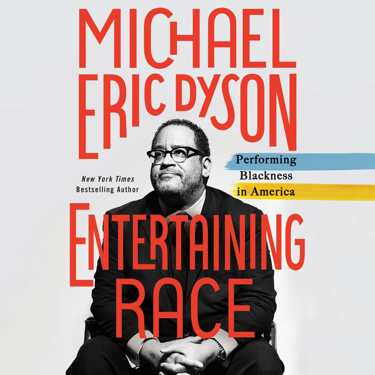 Entertaining Race : Performing Blackness in America
