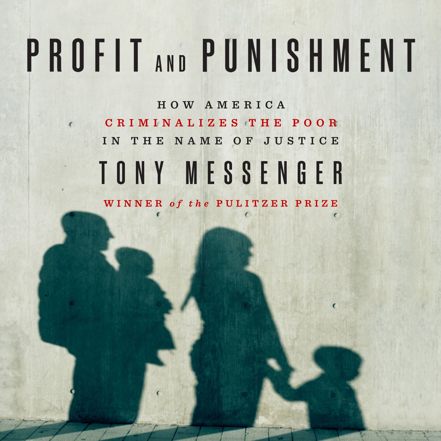 Profit and Punishment: How America Criminalizes the Poor in the Name of Justice