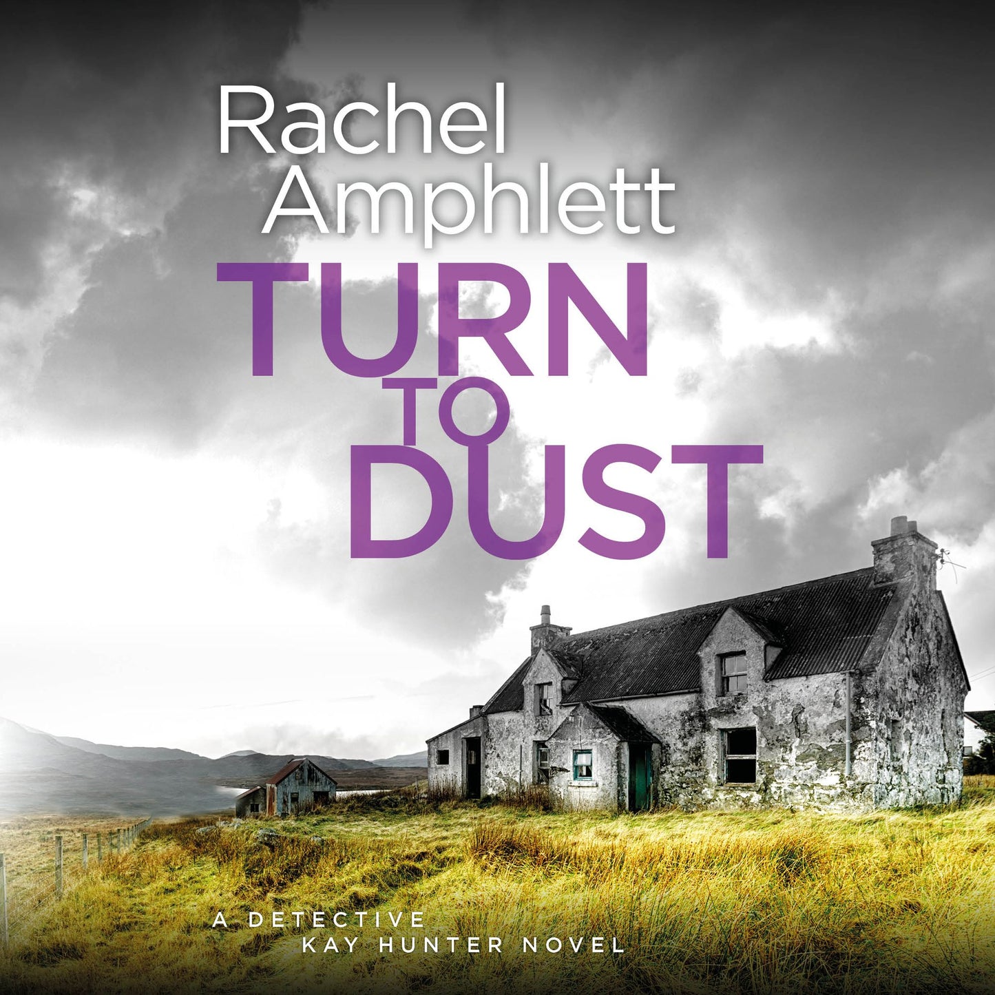 Turn to Dust: A Detective Kay Hunter murder mystery