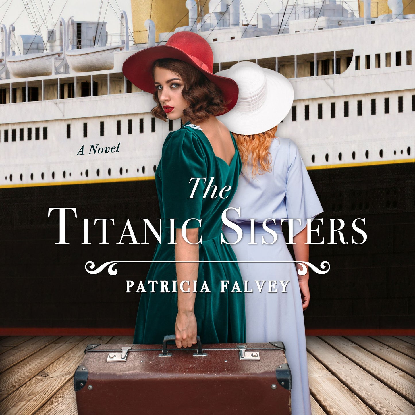 The Titanic Sisters: A Novel