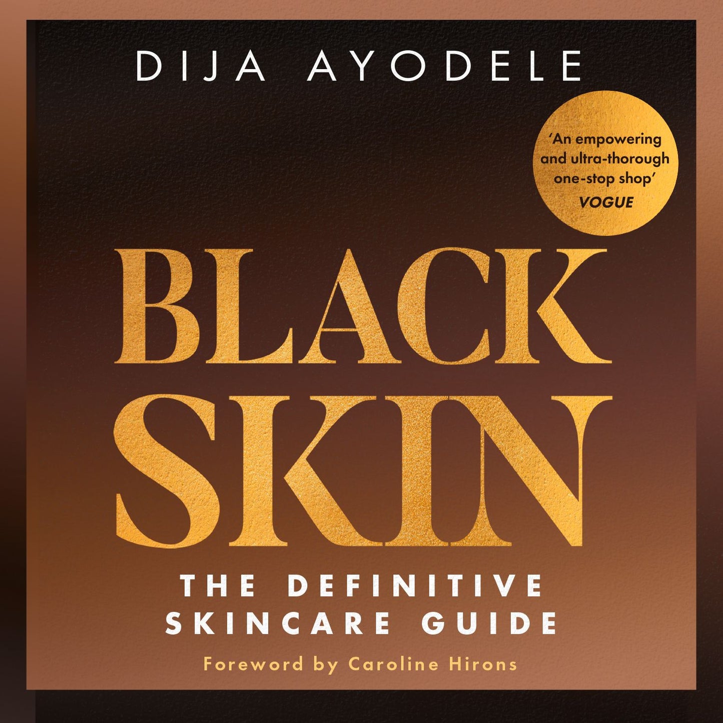 Black Skin: The definitive skincare guide