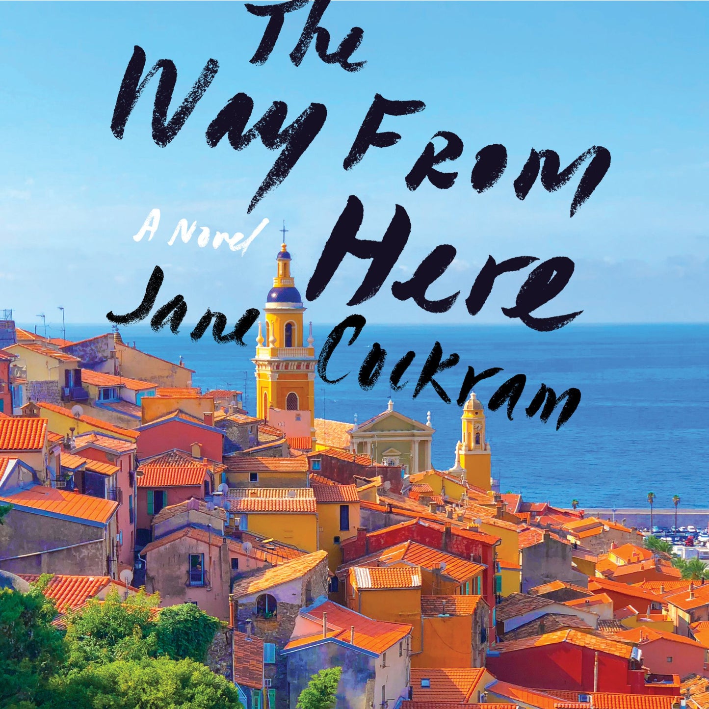 The Way from Here: A Novel