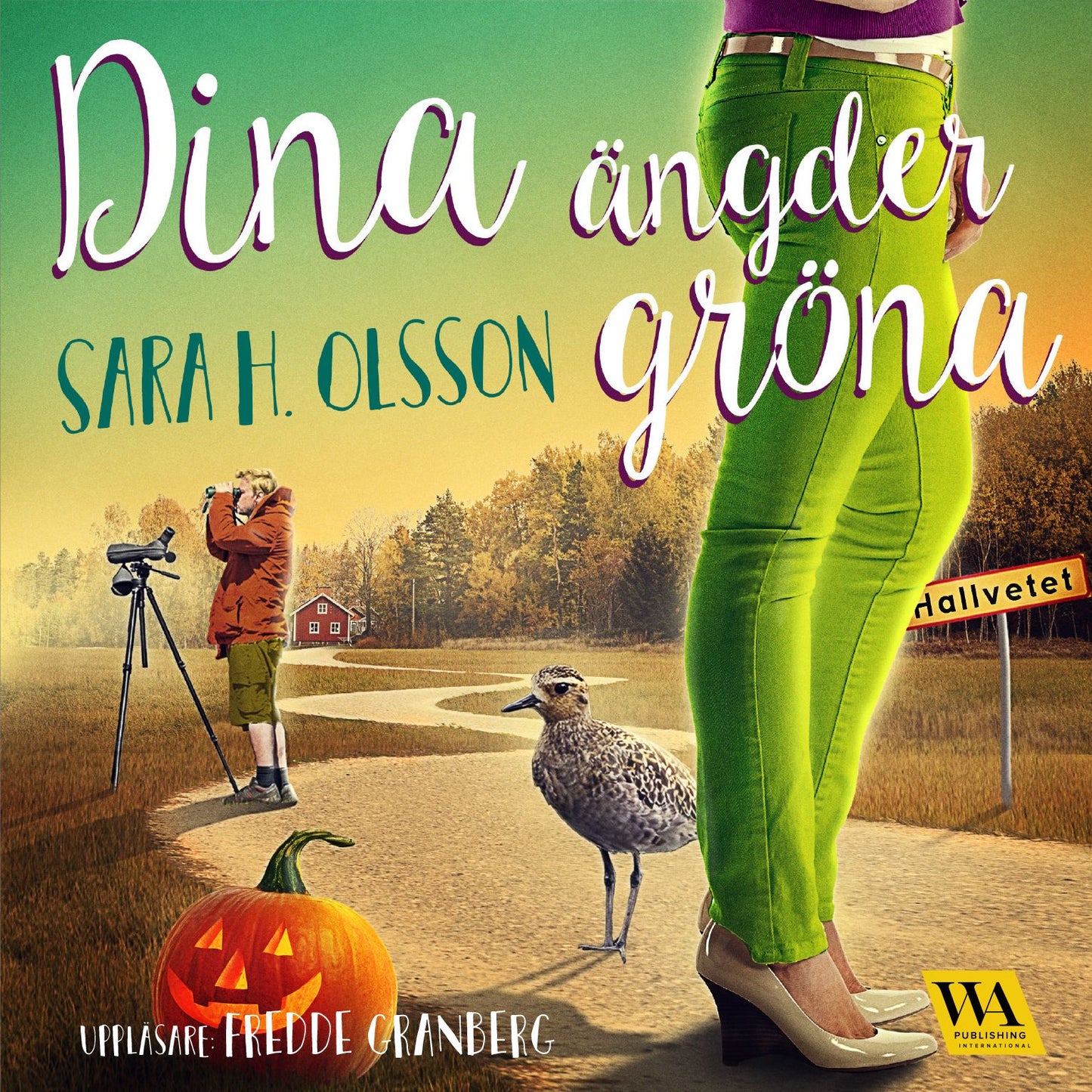 Dina ängder gröna