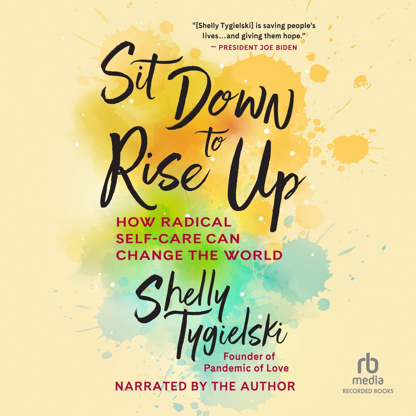 Sit Down to Rise Up : How Radical Self-Care Can Change the World