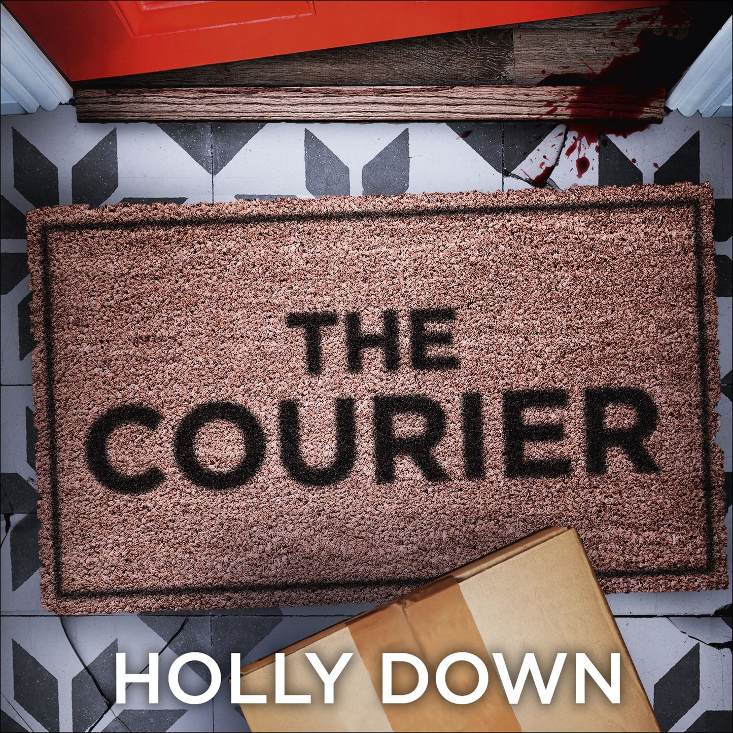 The Courier : The most gripping, page-turning psychological suspense of 2021