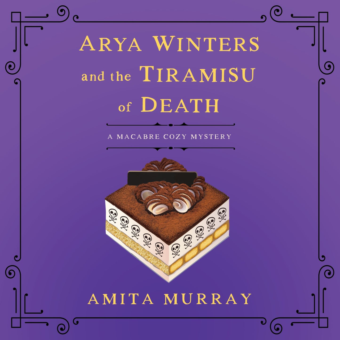 Arya Winters and the Tiramisu of Death: Arya Winters, Book 1