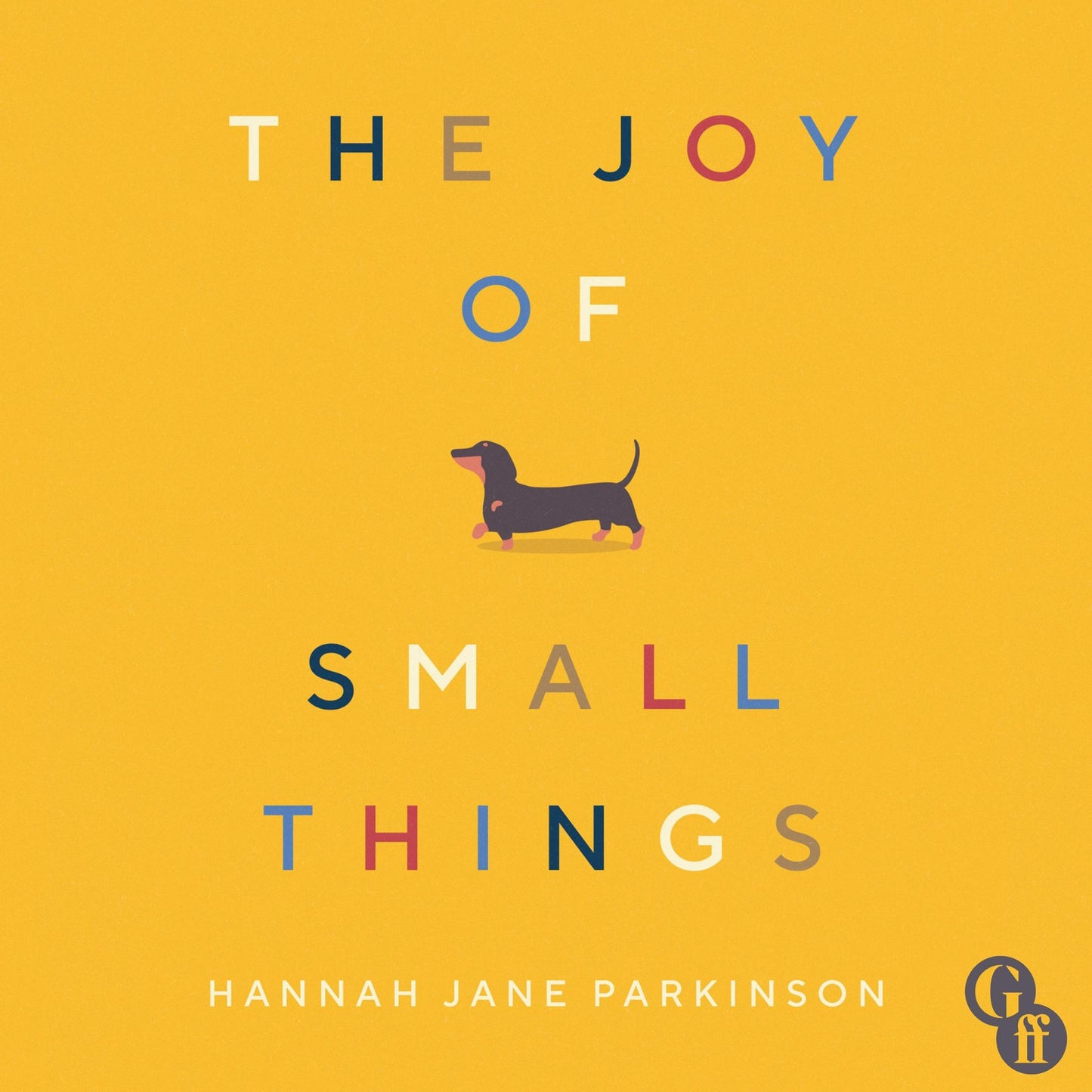 The Joy of Small Things: 'A not-so-small joy in itself.' Nigella Lawson