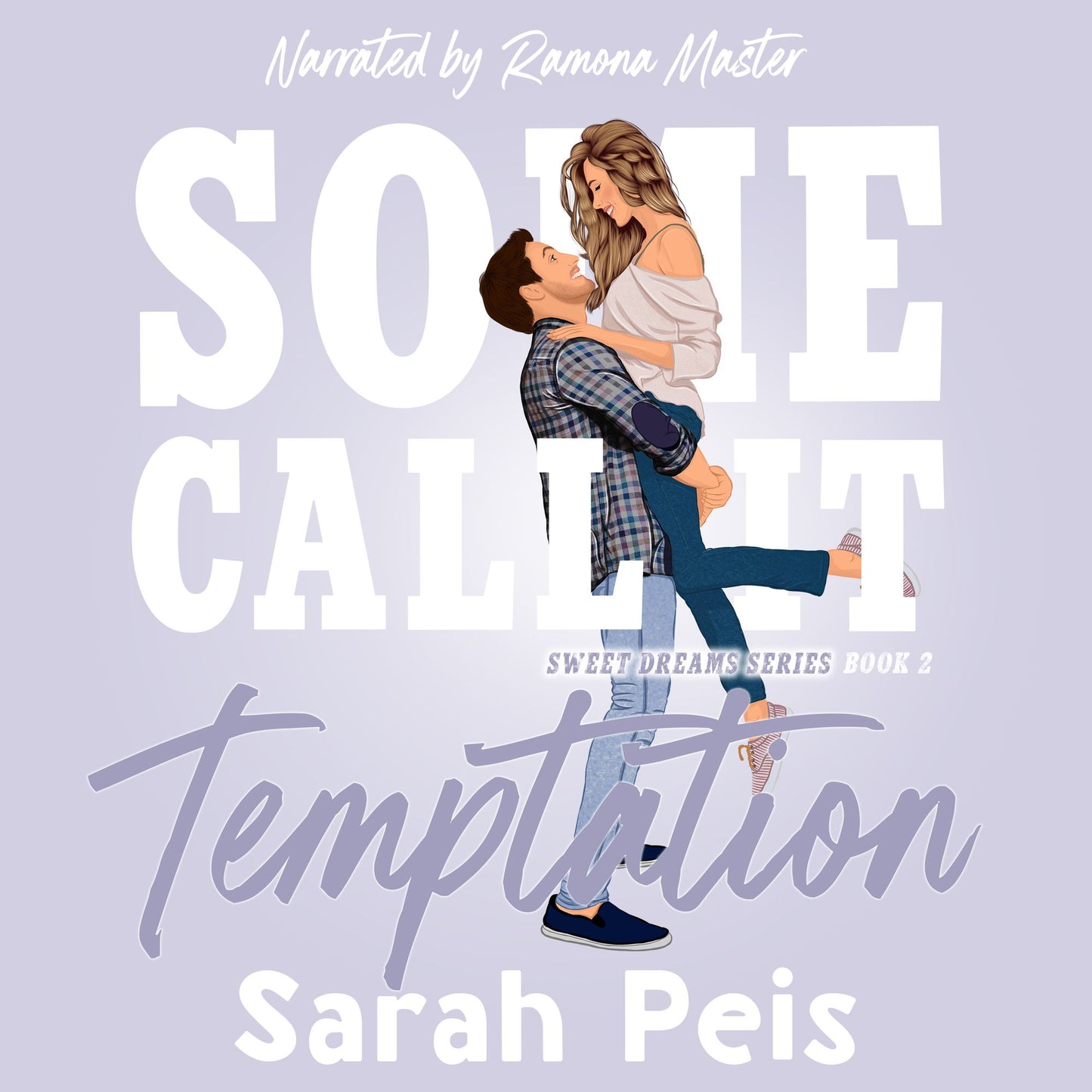 Some Call It Temptation : A Romantic Comedy