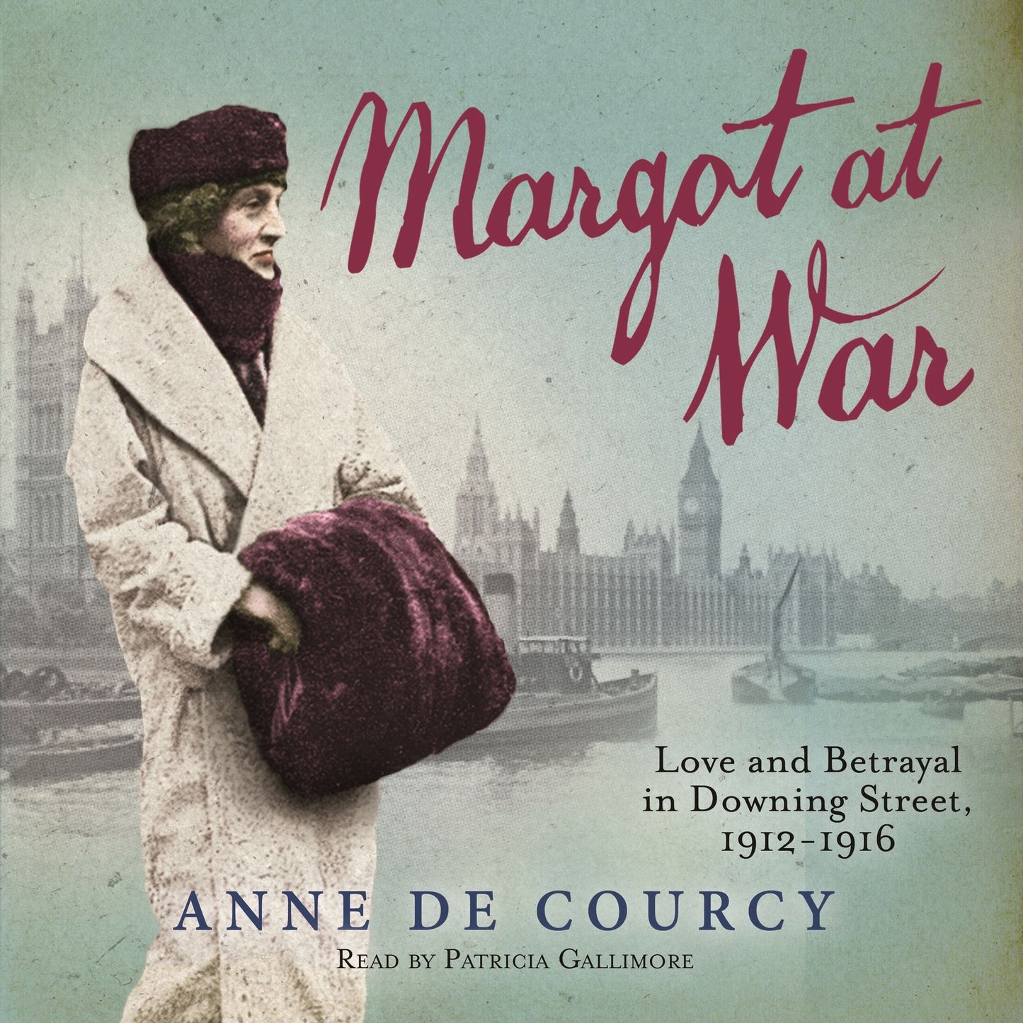 Margot at War: Love and Betrayal in Downing Street, 1912-1916