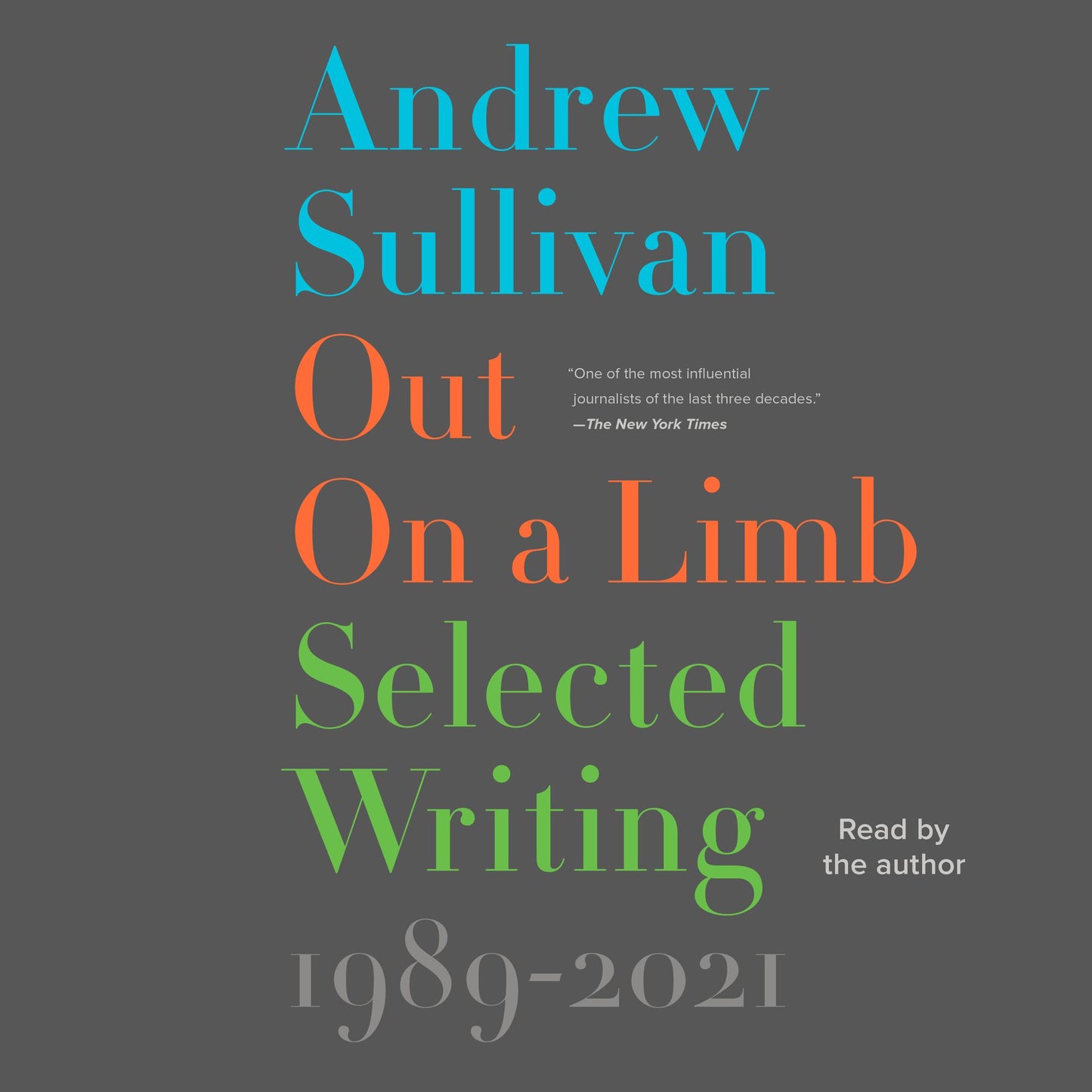 Out on a Limb: Selected Writing, 1989Â¿2021