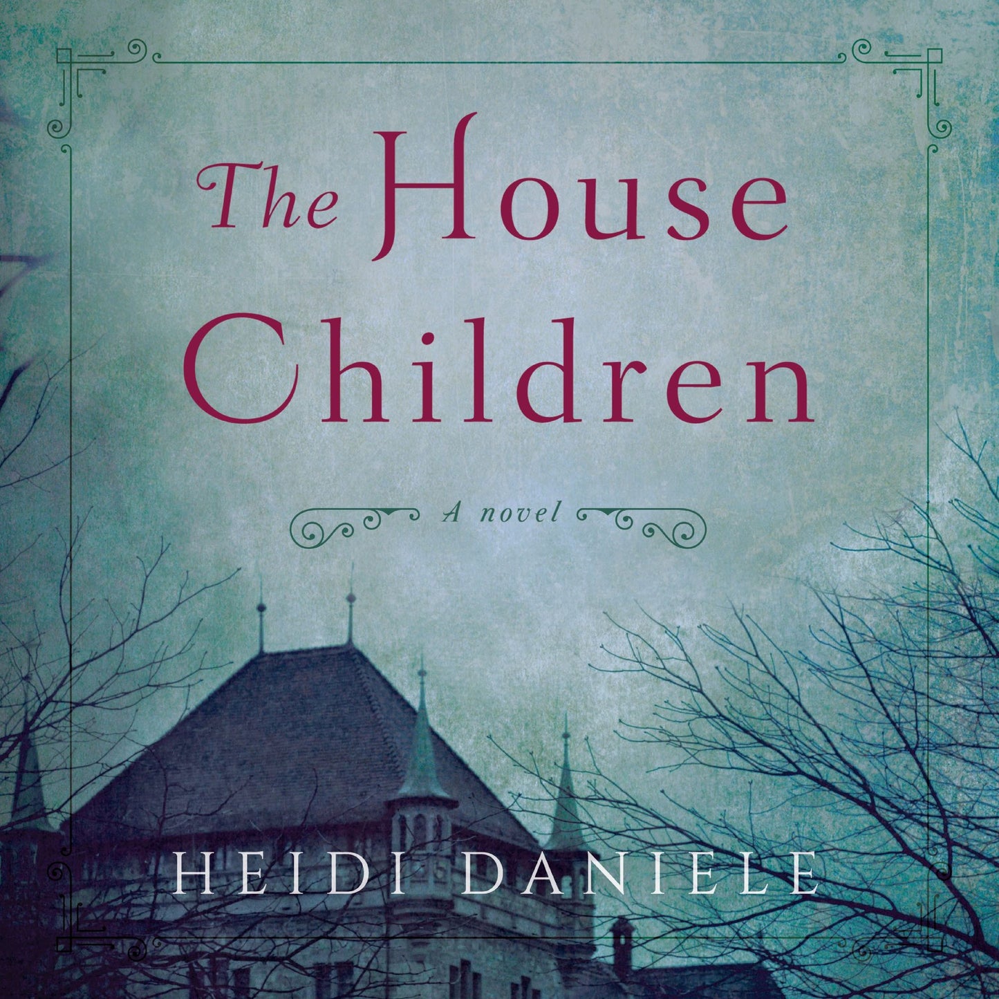 The House Children : A Novel