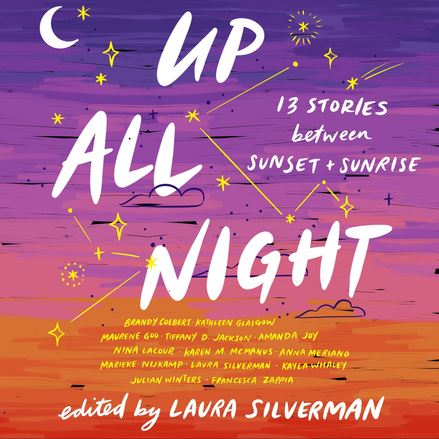 Up All Night : 13 Stories between Sunset and Sunrise