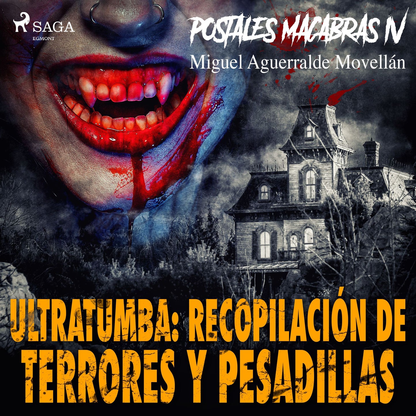 Postales macabras IV: Ultratumba: Recopilación de terrores y pesadillas