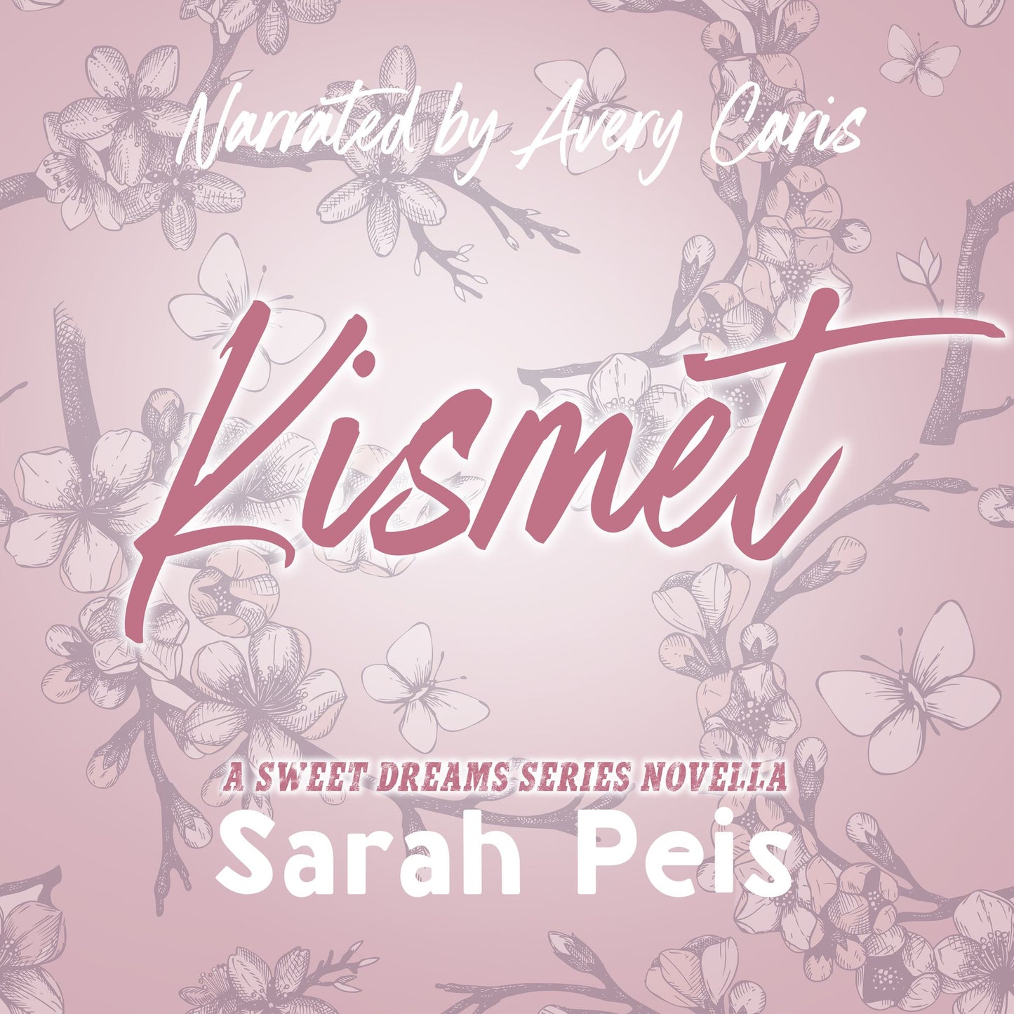 Kismet : A Romantic Comedy Novella