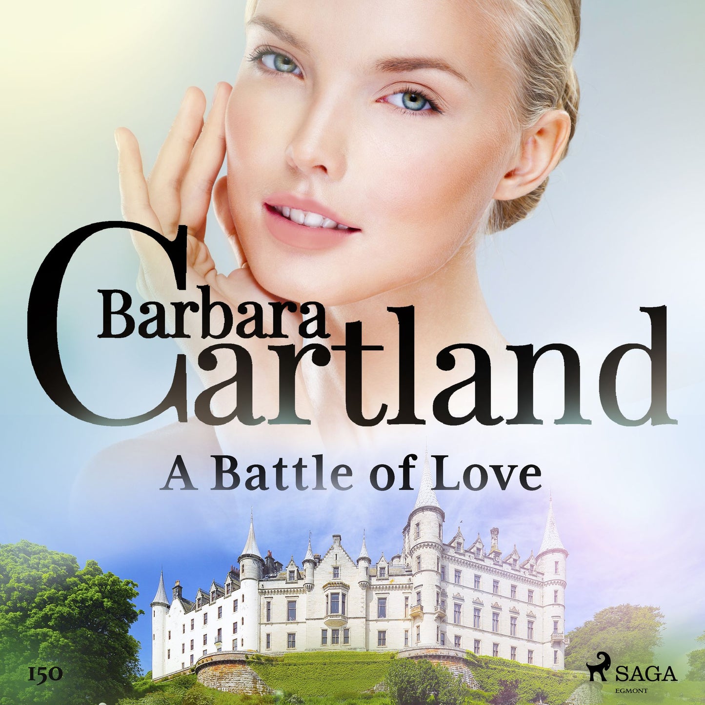 Battle of Love, A (Barbara Cartland's Pink Collection 150)