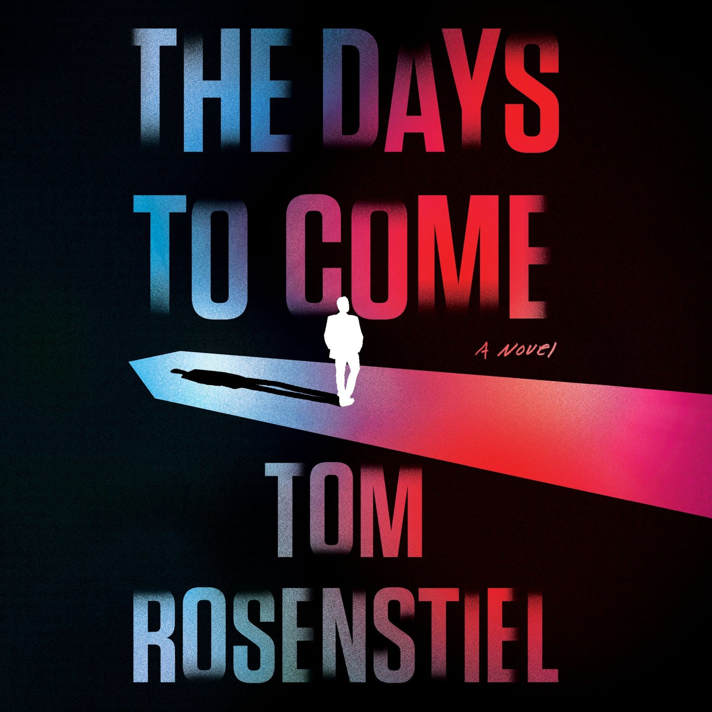 The Days to Come: A Novel