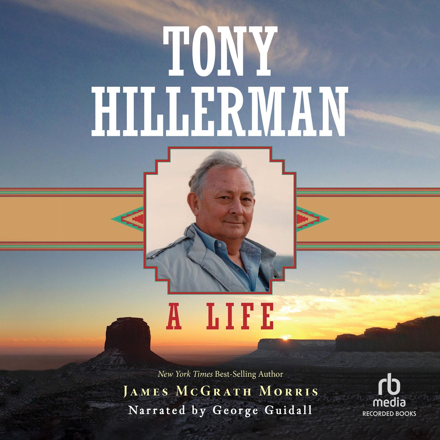 Tony Hillerman: A Life