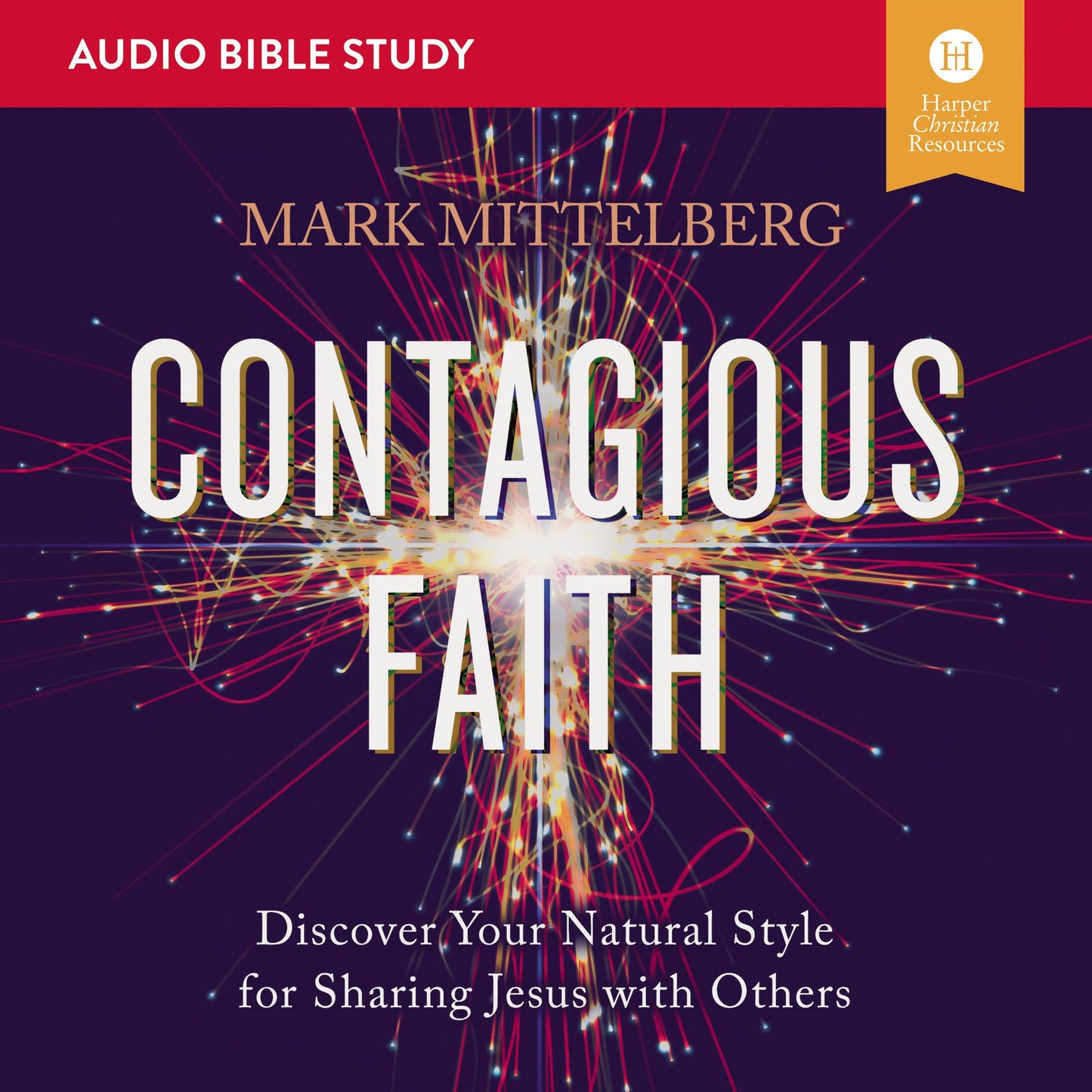 Contagious Faith: Audio Bible Studies: Discover Your Natural Style for Sharing Jesus with Others