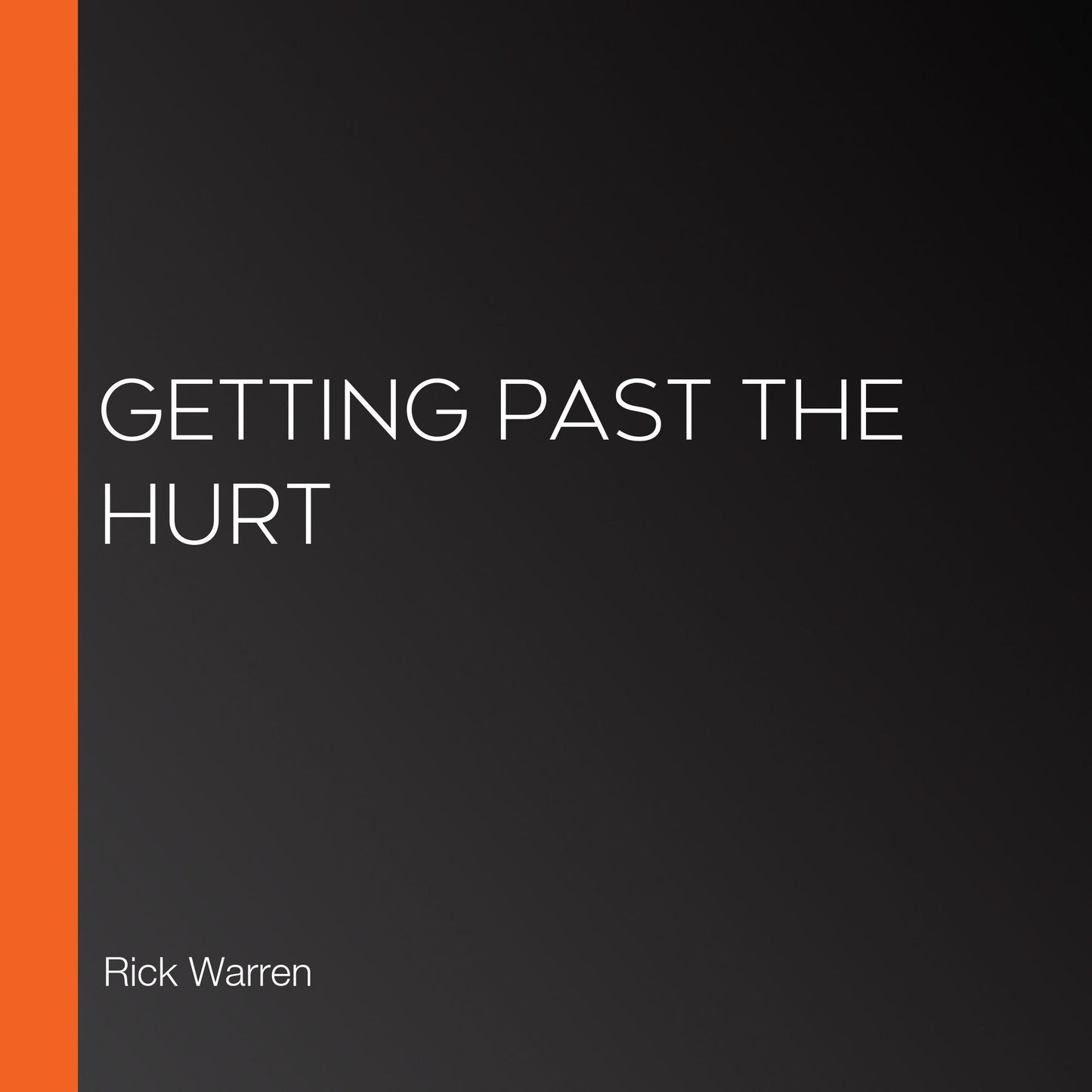 Getting Past the Hurt