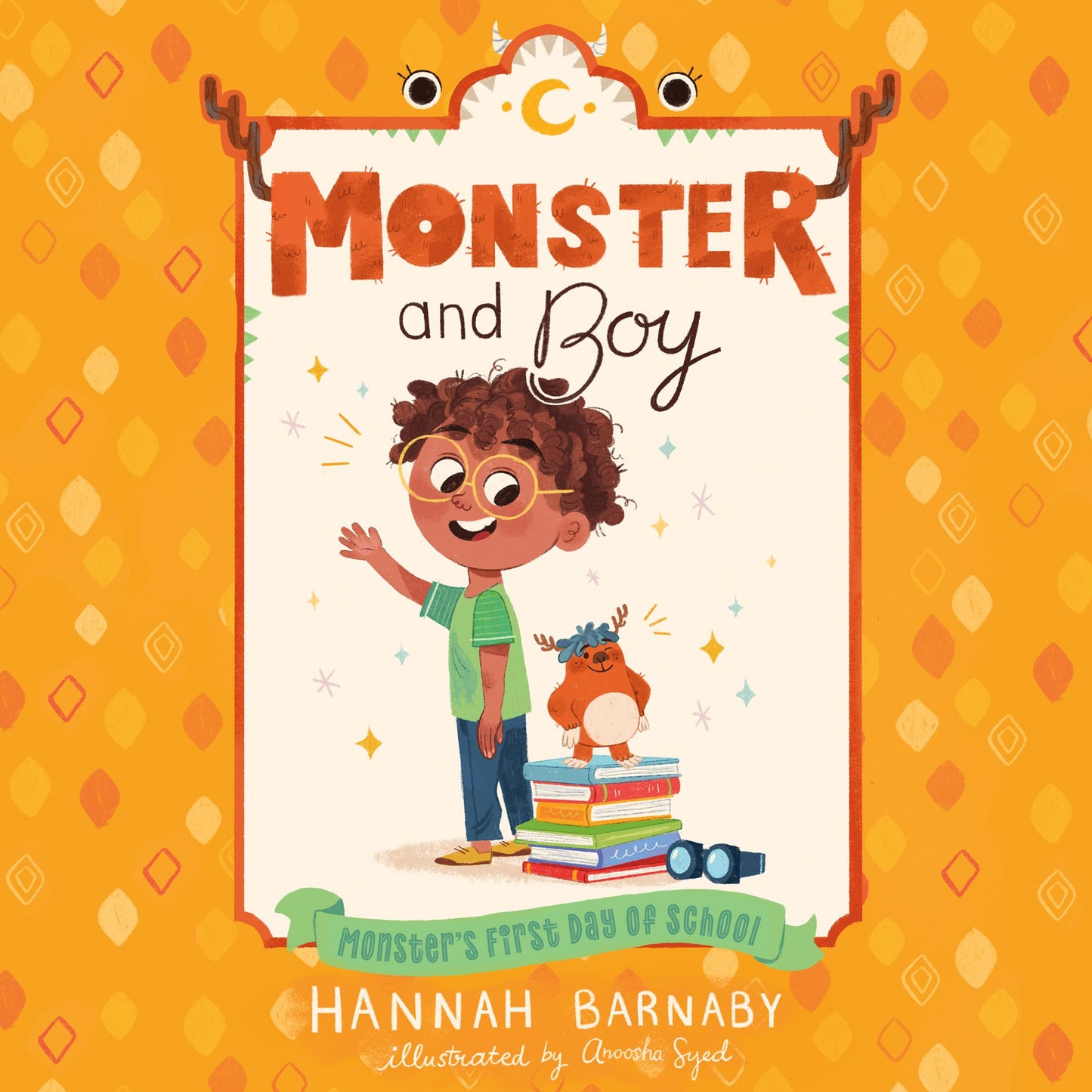 Monster and Boy: Monster's First Day of School : Book 2