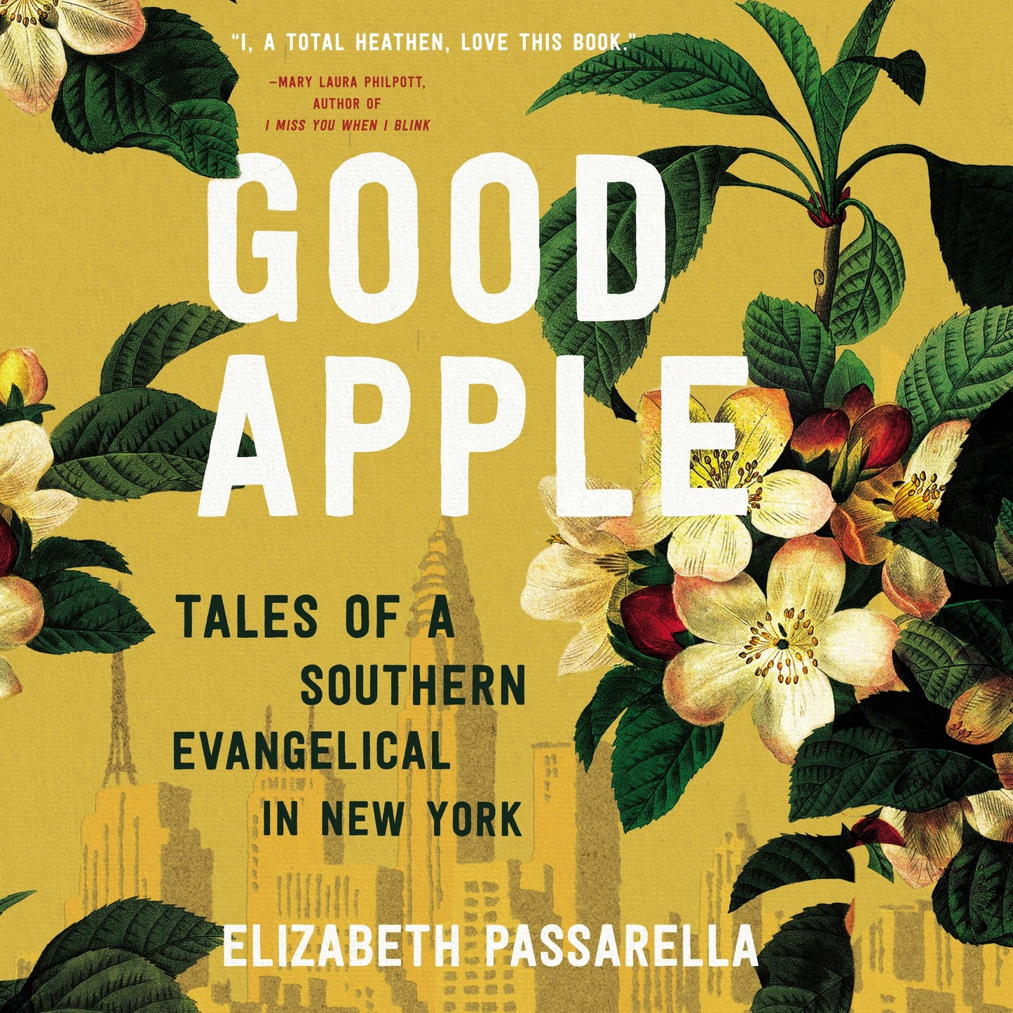Good Apple: Tales of a Southern Evangelical in New York