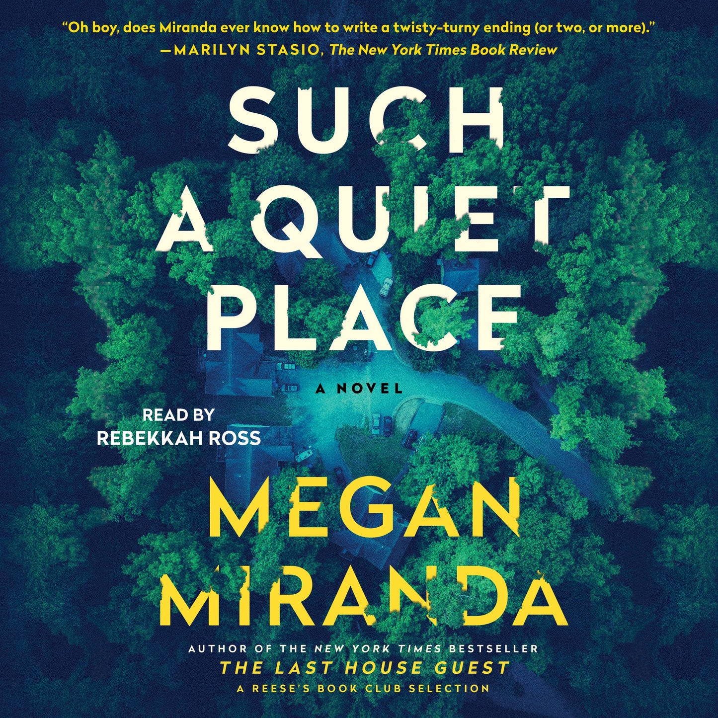 Such a Quiet Place: A Novel
