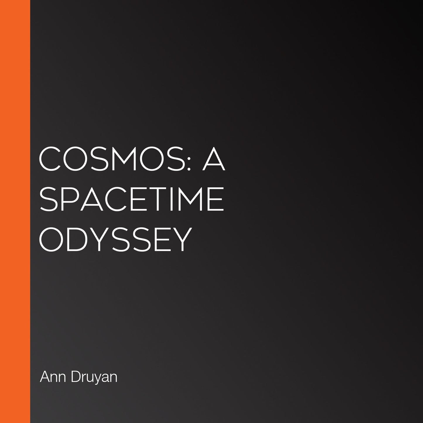 Cosmos: A Spacetime Odyssey
