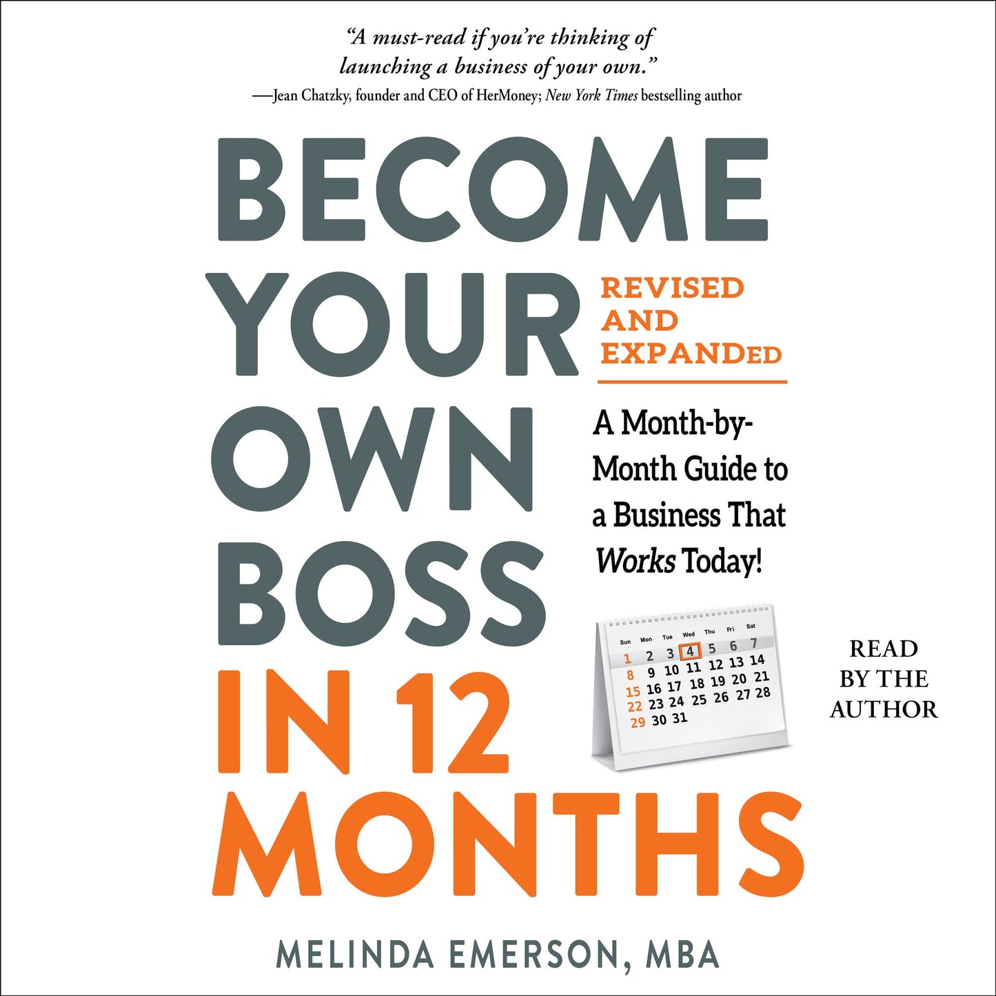 Become Your Own Boss in 12 Months, Revised and Expanded: A Month-by-Month Guide to a Business That Works Today!
