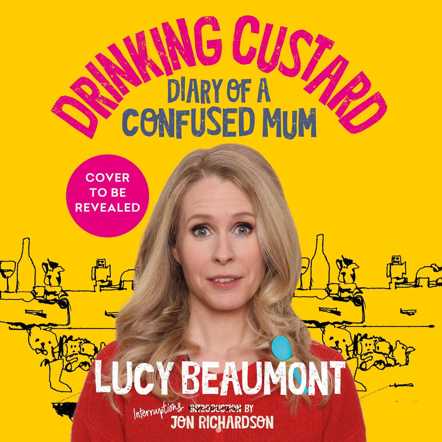 Drinking Custard : The Diary of a Confused Mum