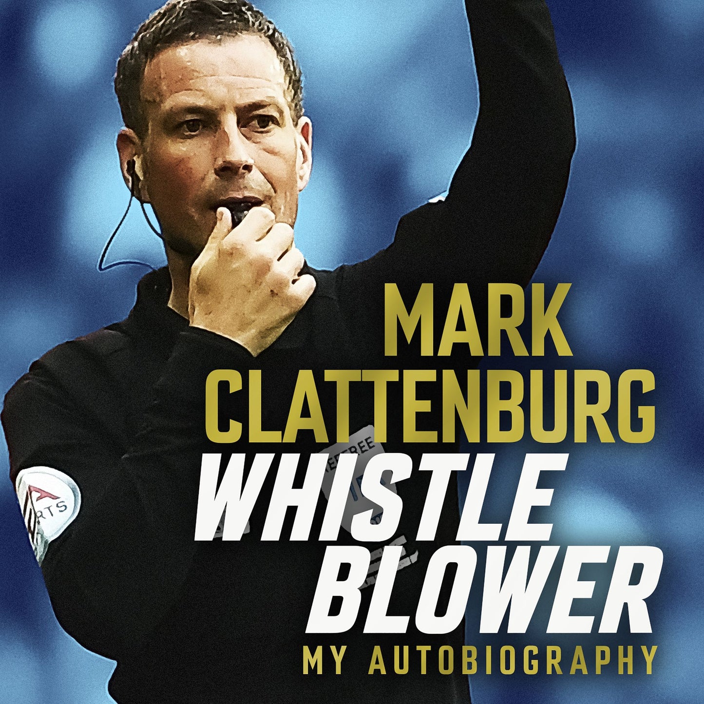 Whistle Blower : My Autobiography