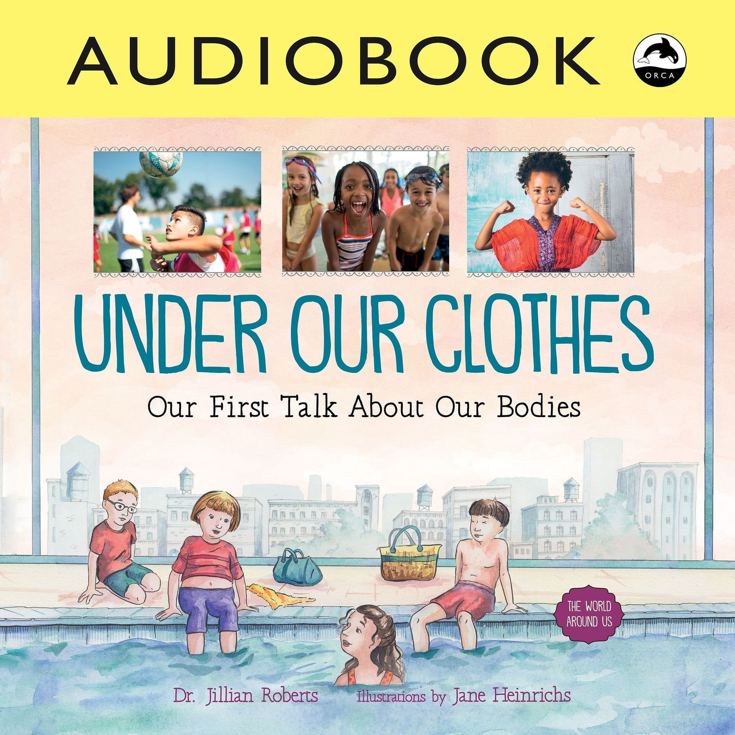 Under Our Clothes: Our First Talk About Our Bodies