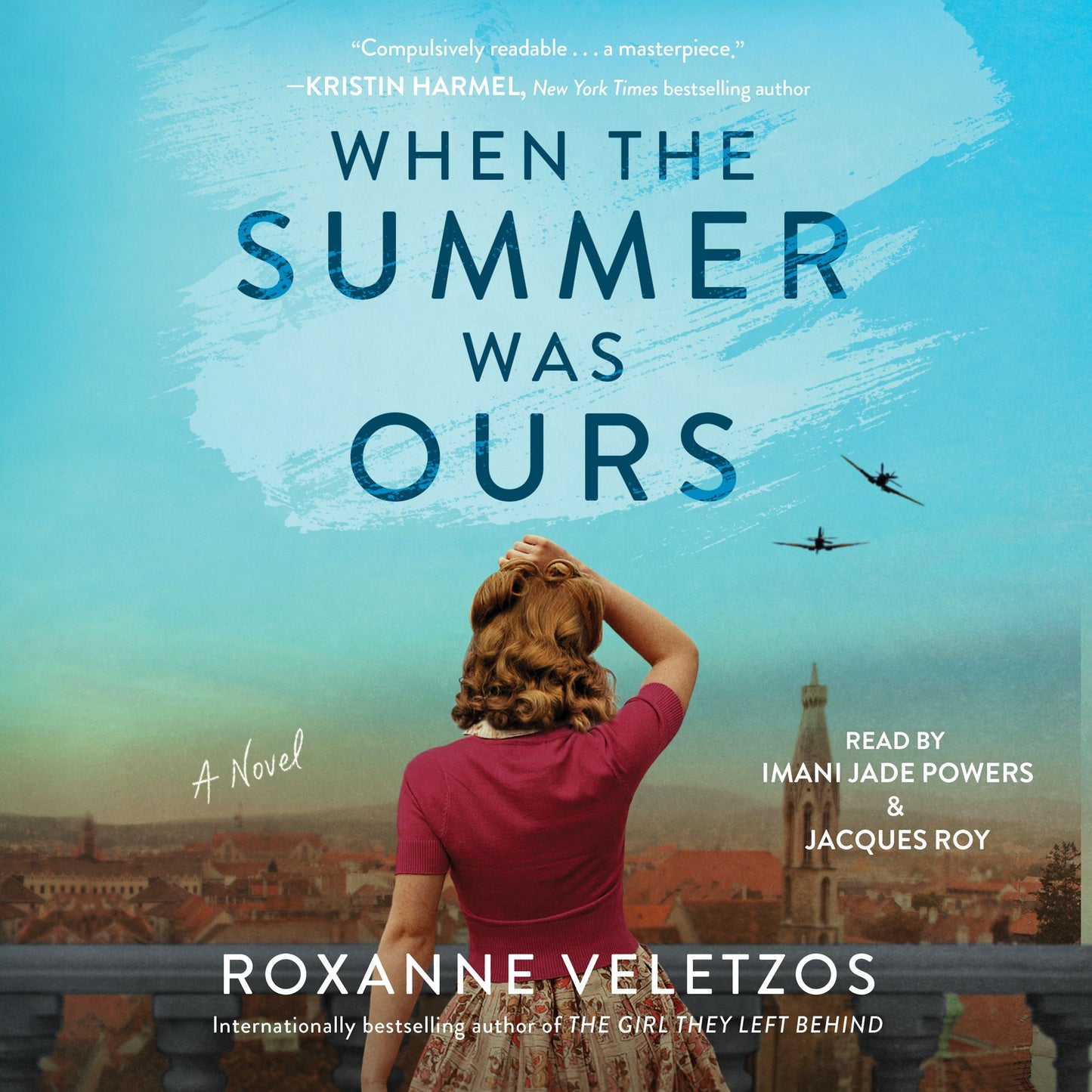 When the Summer Was Ours: A Novel