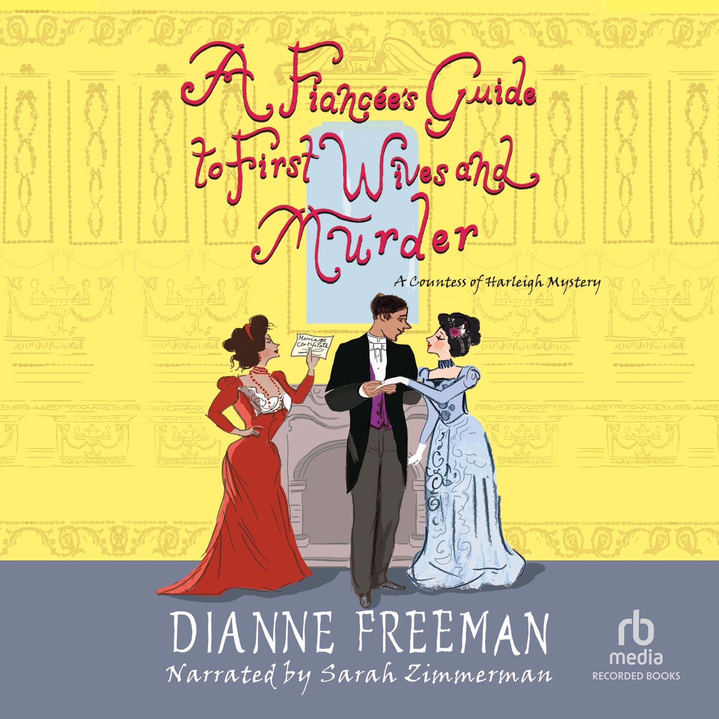 A FiancÃ©e's Guide to First Wives and Murder