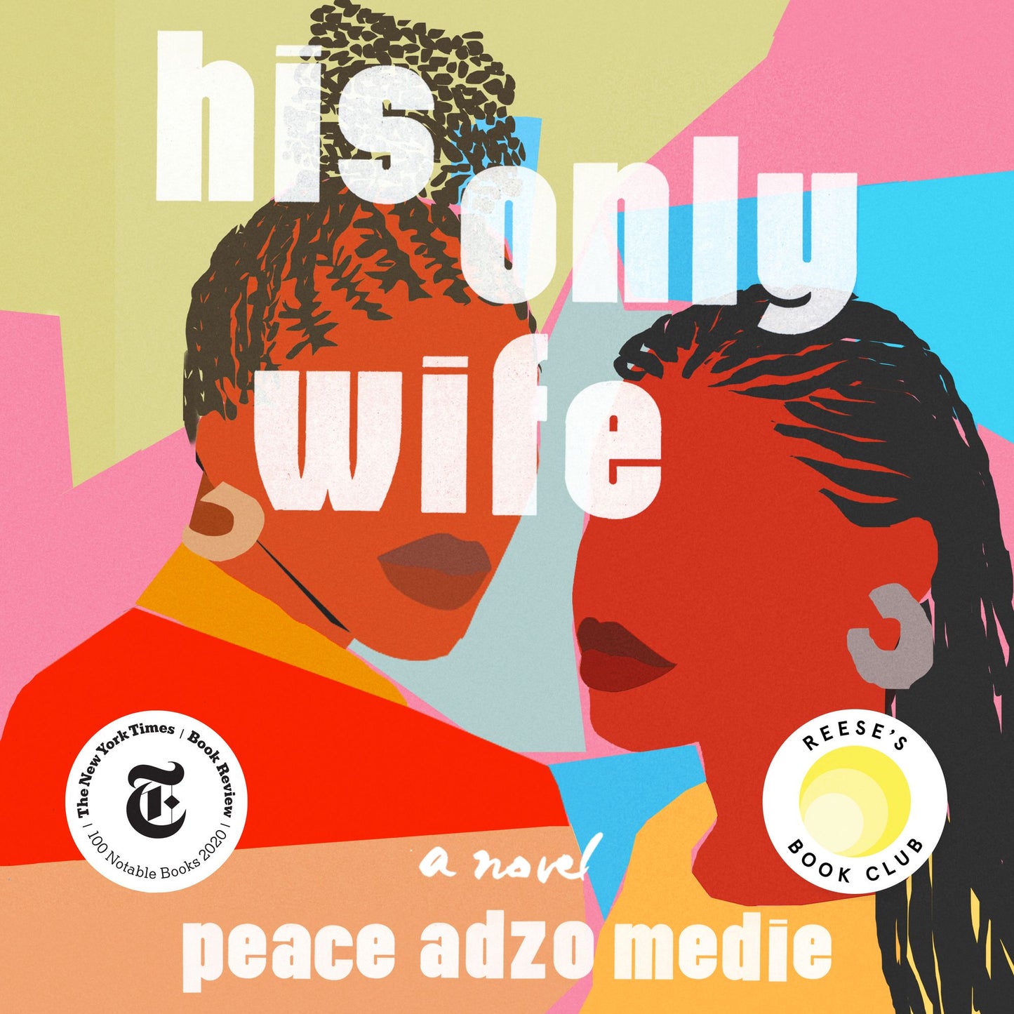 His Only Wife : A Novel