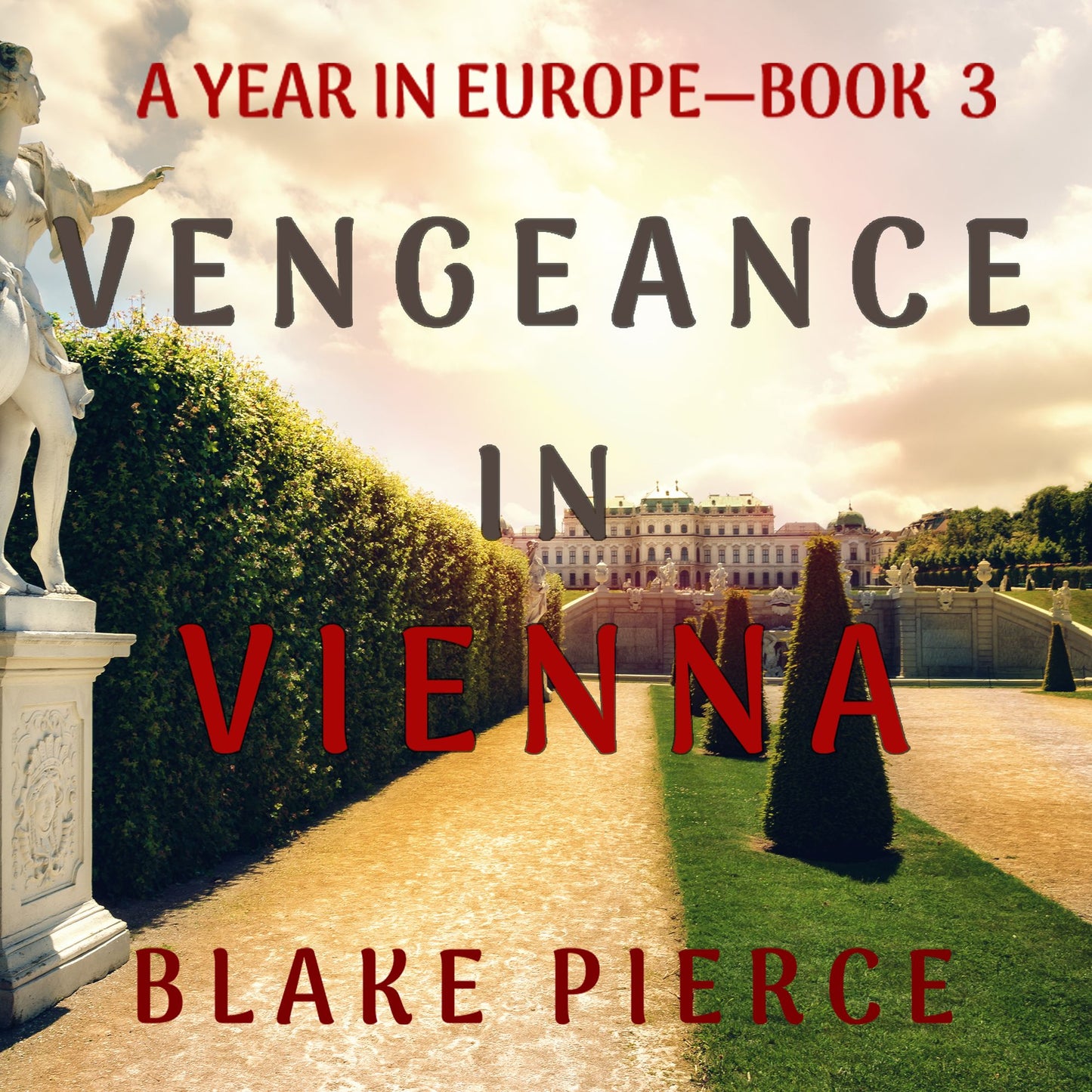 Vengeance in Vienna (A Year in Europe¿Book 3)