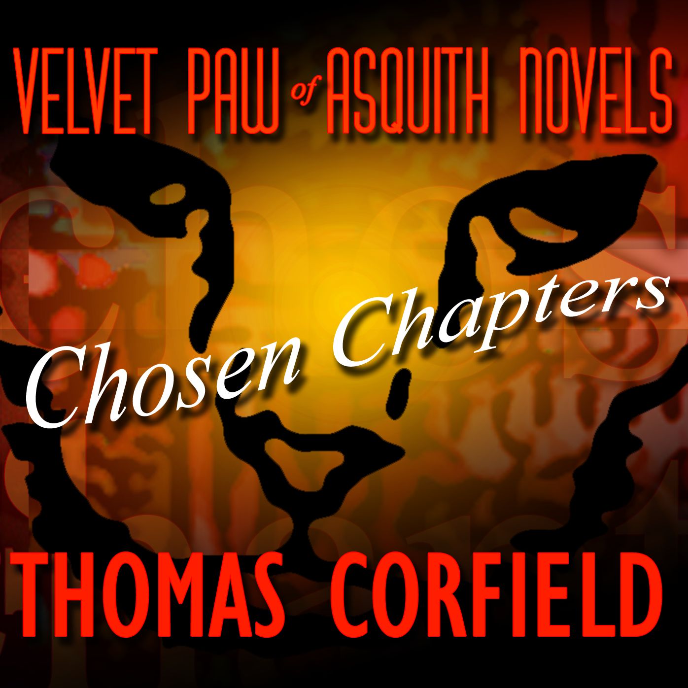 Velvet Paw of Asquith Novels: Chosen Chapters (Abridged)