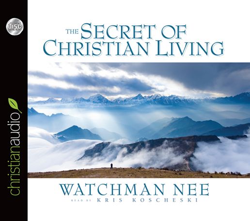 The Secret of Christian Living