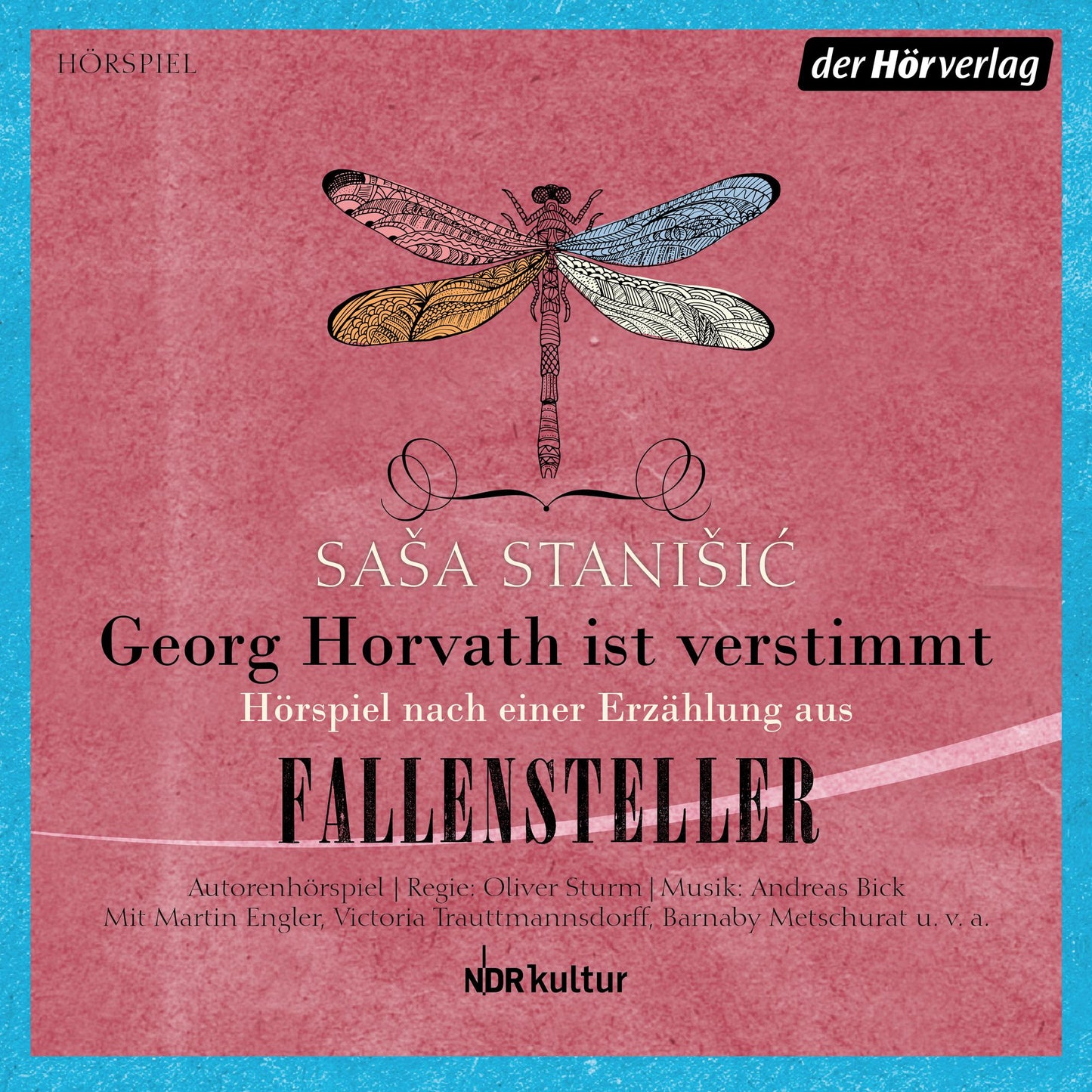 Georg Horvath ist verstimmt: HÃ¶rspiel nach ErzÃ¤hlungen aus "Fallensteller" (Abridged)