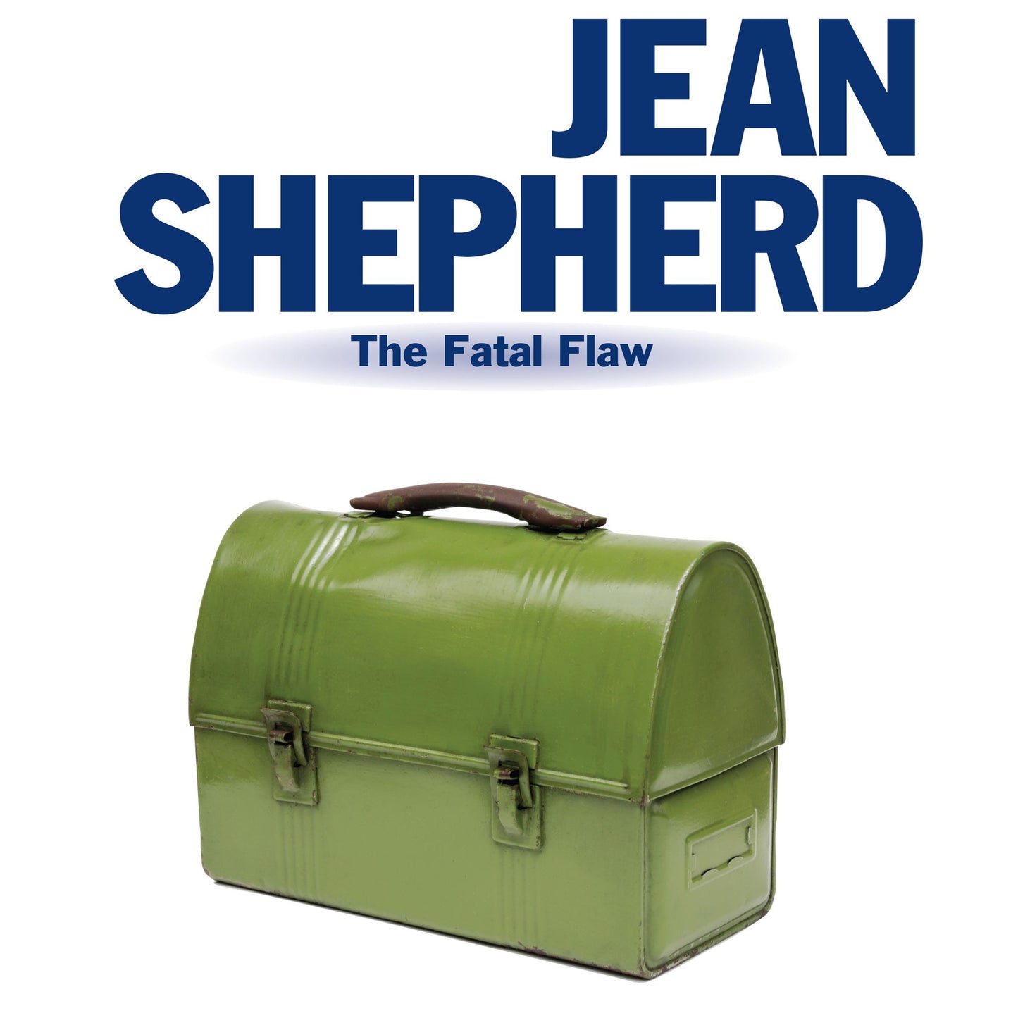 Jean Shepherd: The Fatal Flaw