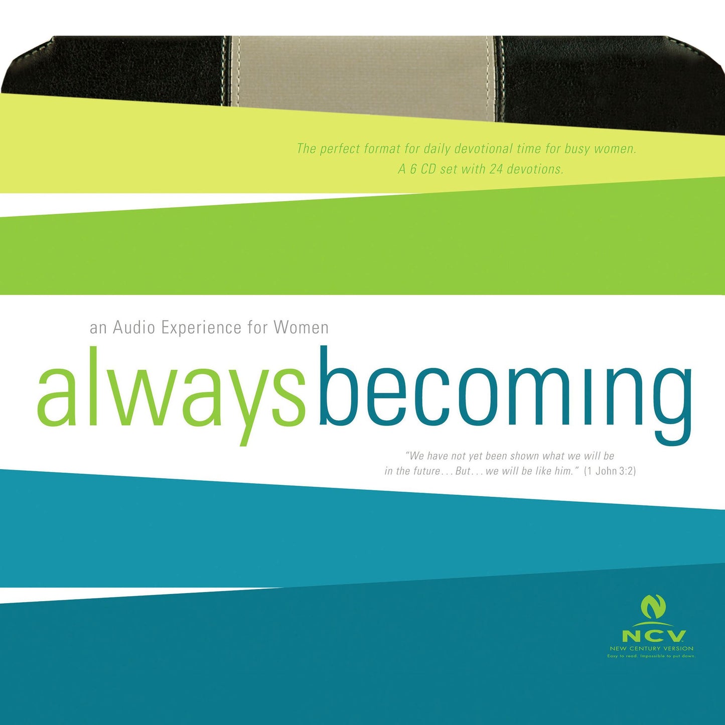 Always Becoming Audio Devotional - New Century Version, NCV: an Audio Experience for Women