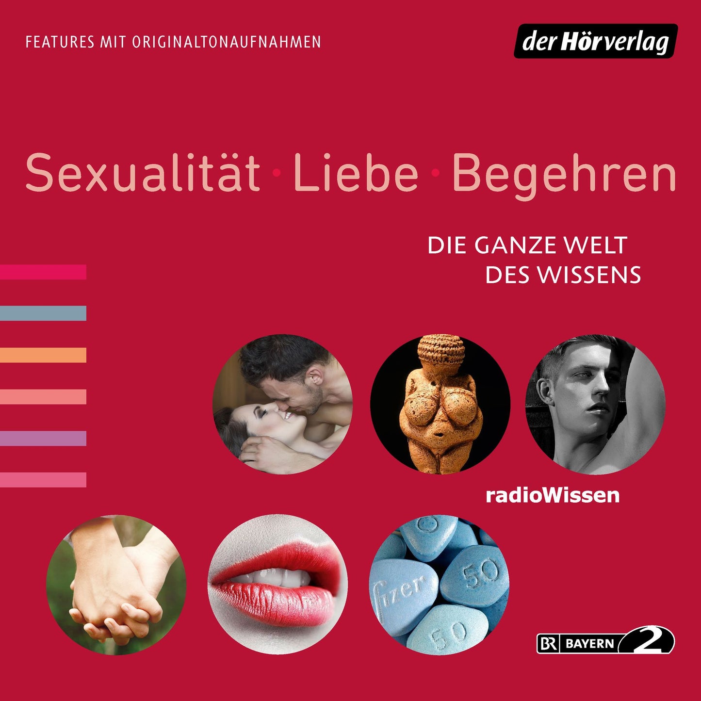 Sexualität, Liebe, Begehren: Die ganze Welt des Wissens (Abridged)