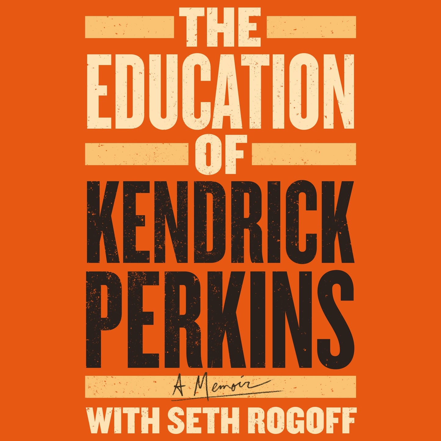 The Education of Kendrick Perkins: A Memoir