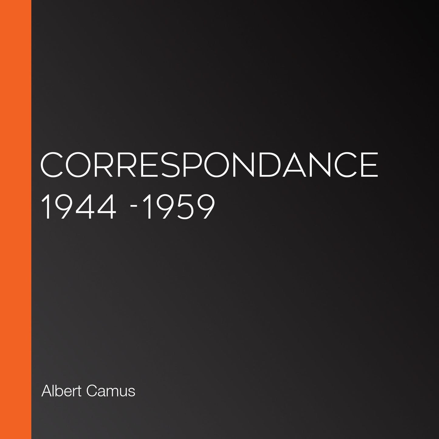 Correspondance 1944 -1959