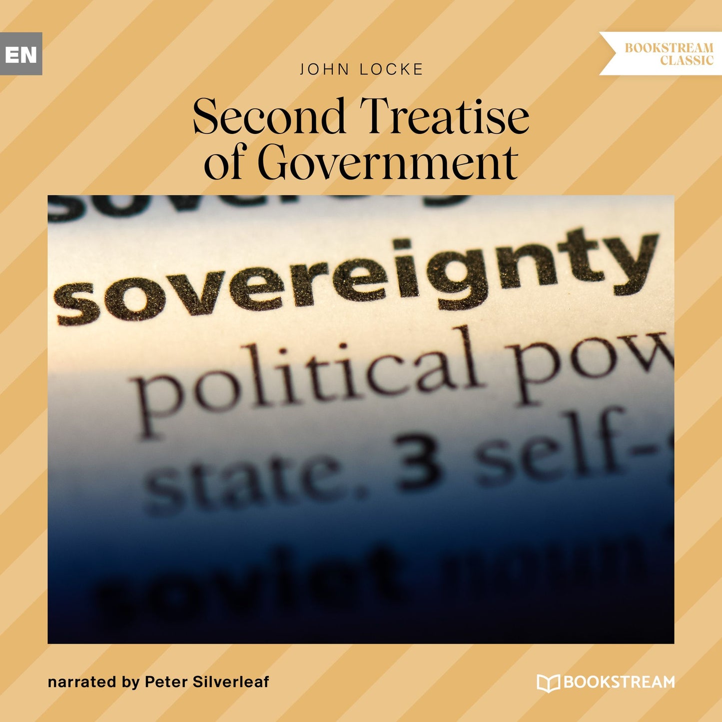 Second Treatise of Government (Unabridged)
