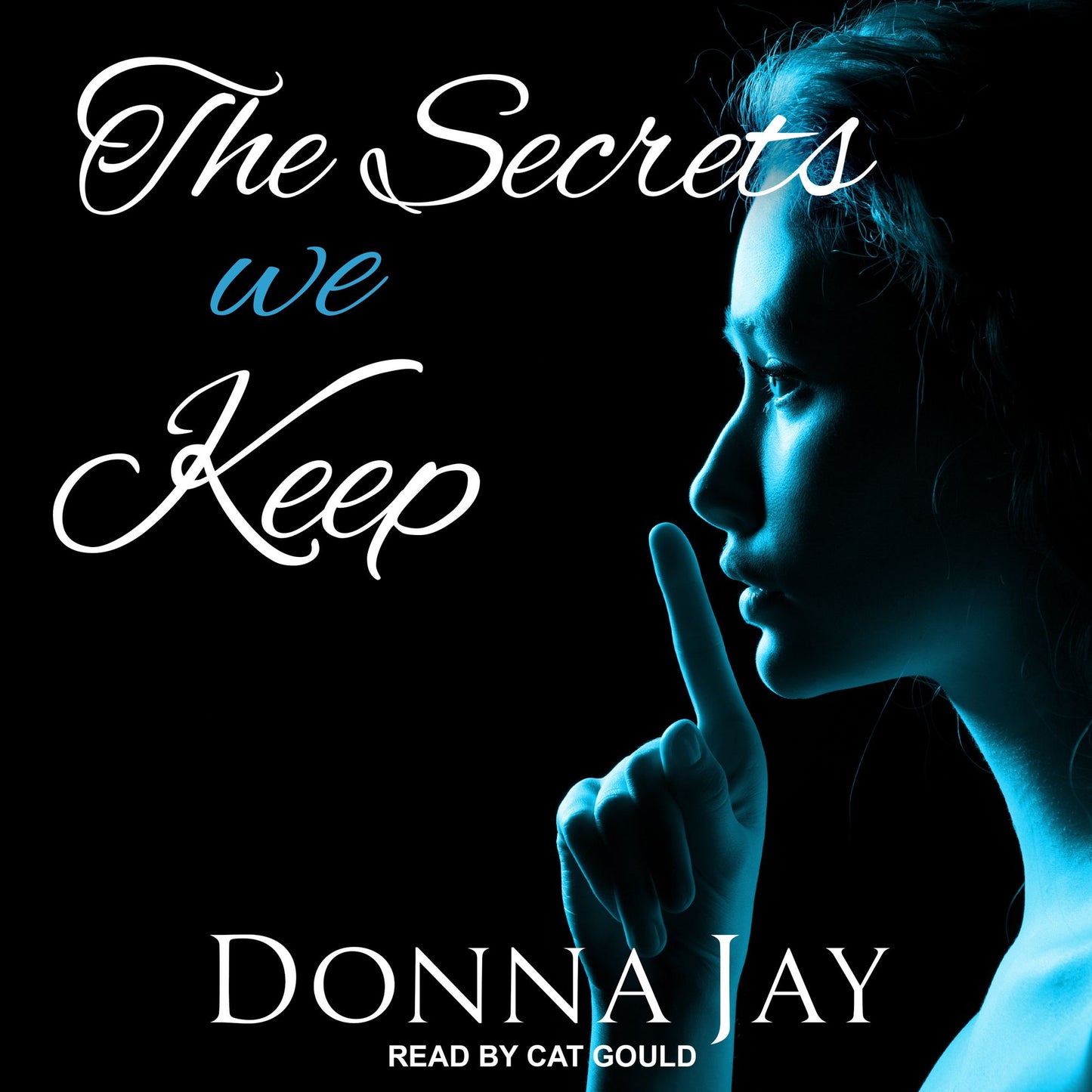 The Secrets we Keep