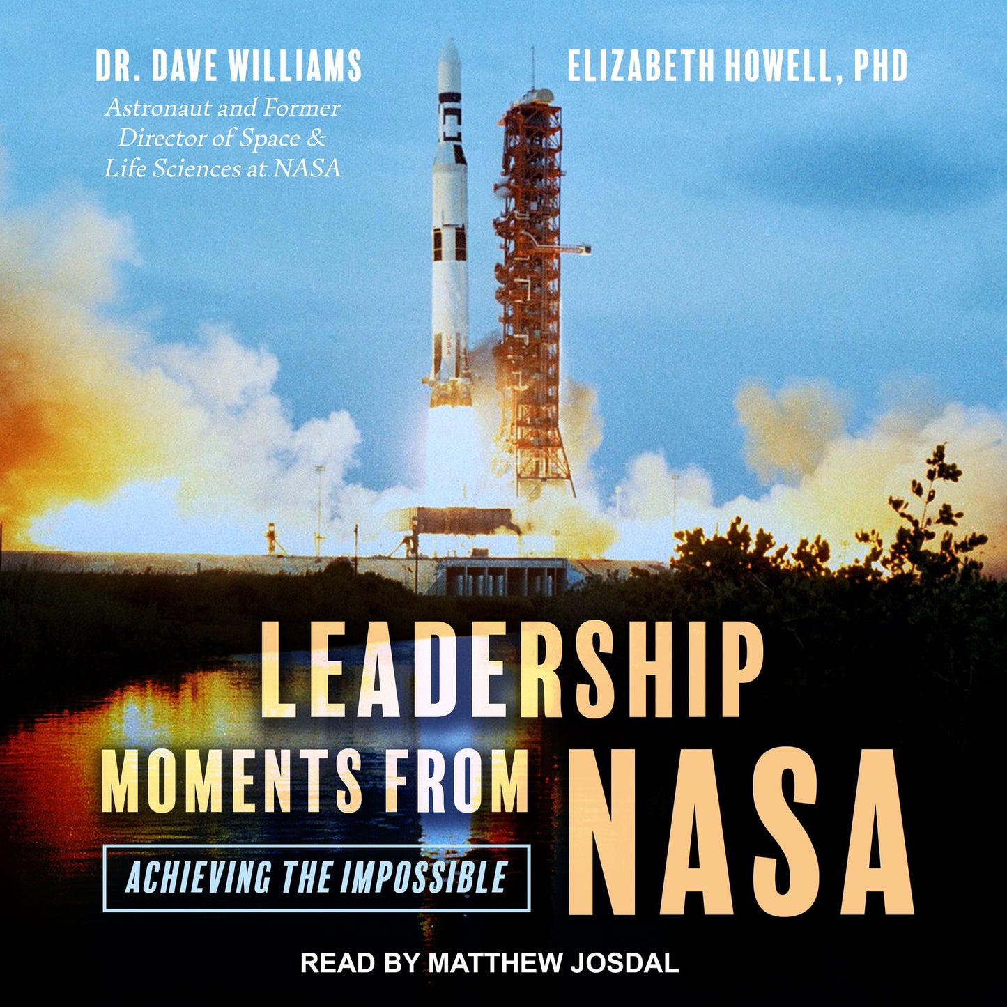 Leadership Moments from NASA : Achieving the Impossible