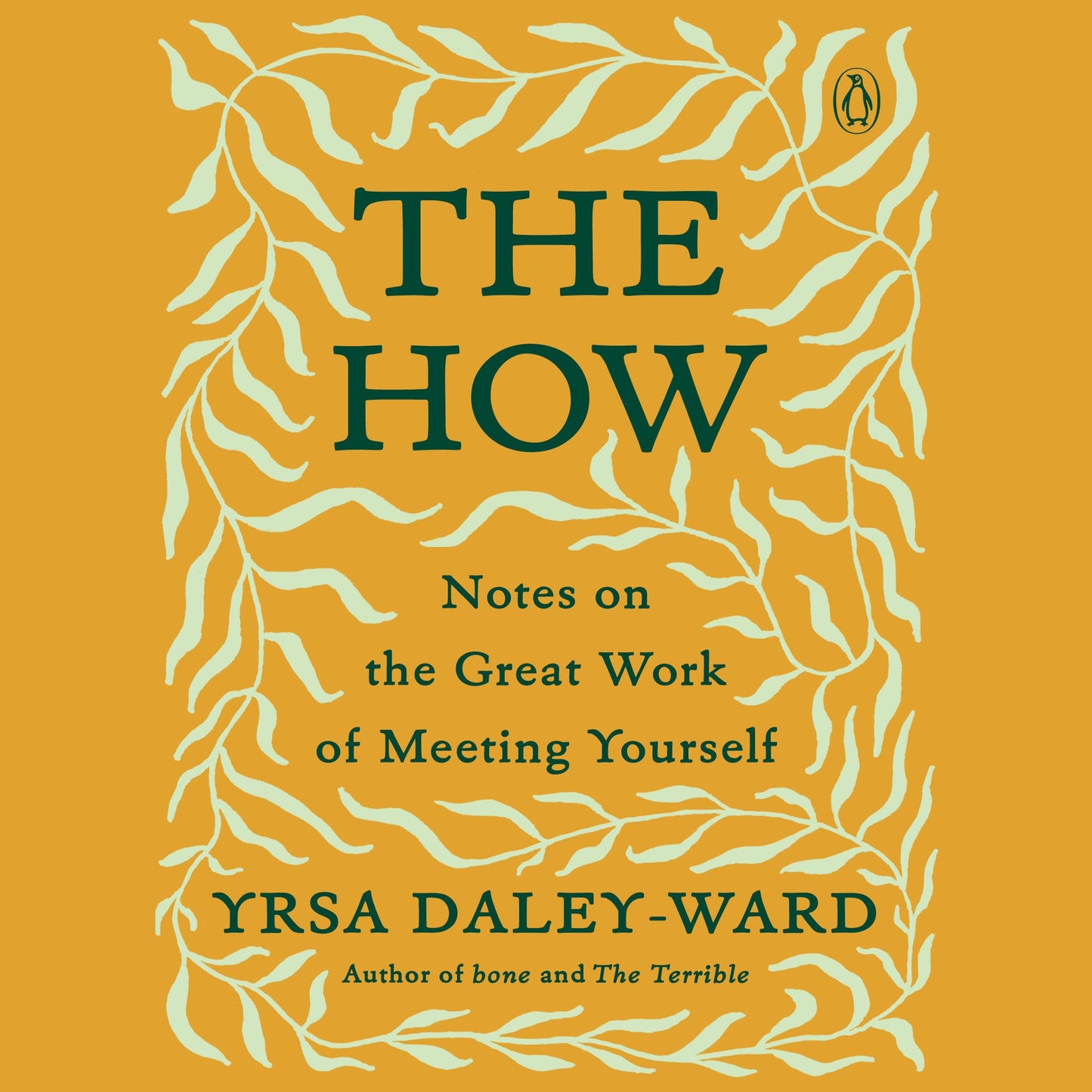 The How: Notes on the Great Work of Meeting Yourself