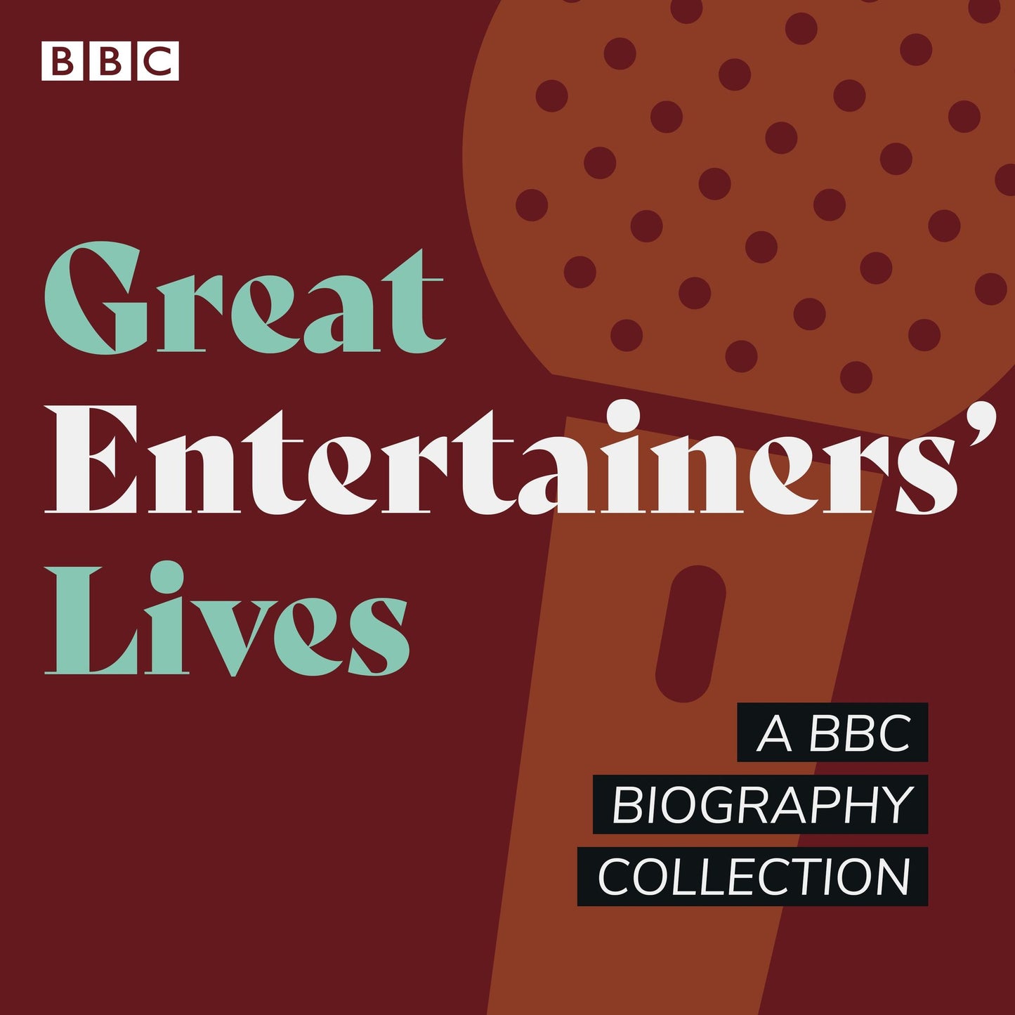 Great Entertainers' Lives: A BBC biography collection