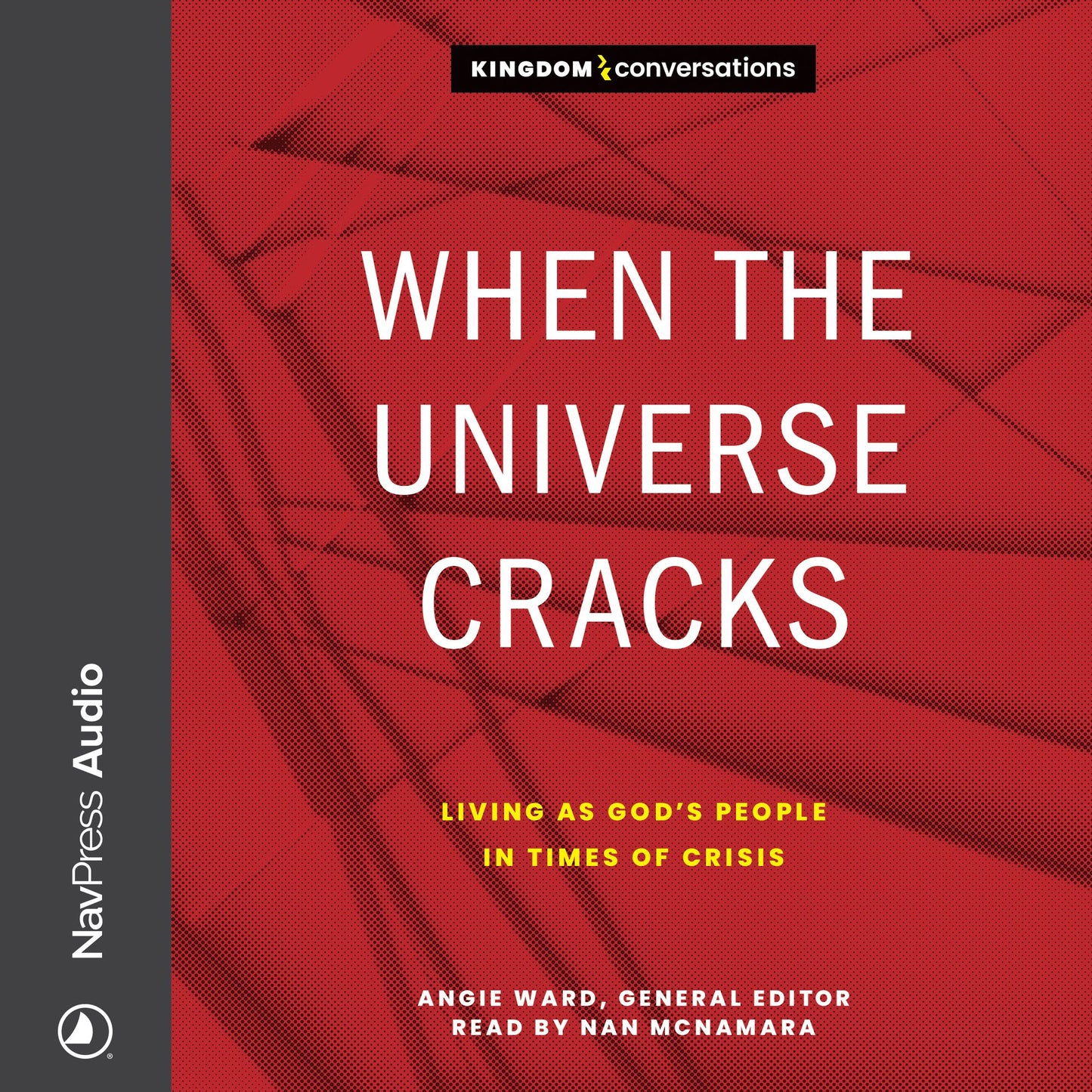 When the Universe Cracks : Living as God¿s People in Times of Crisis