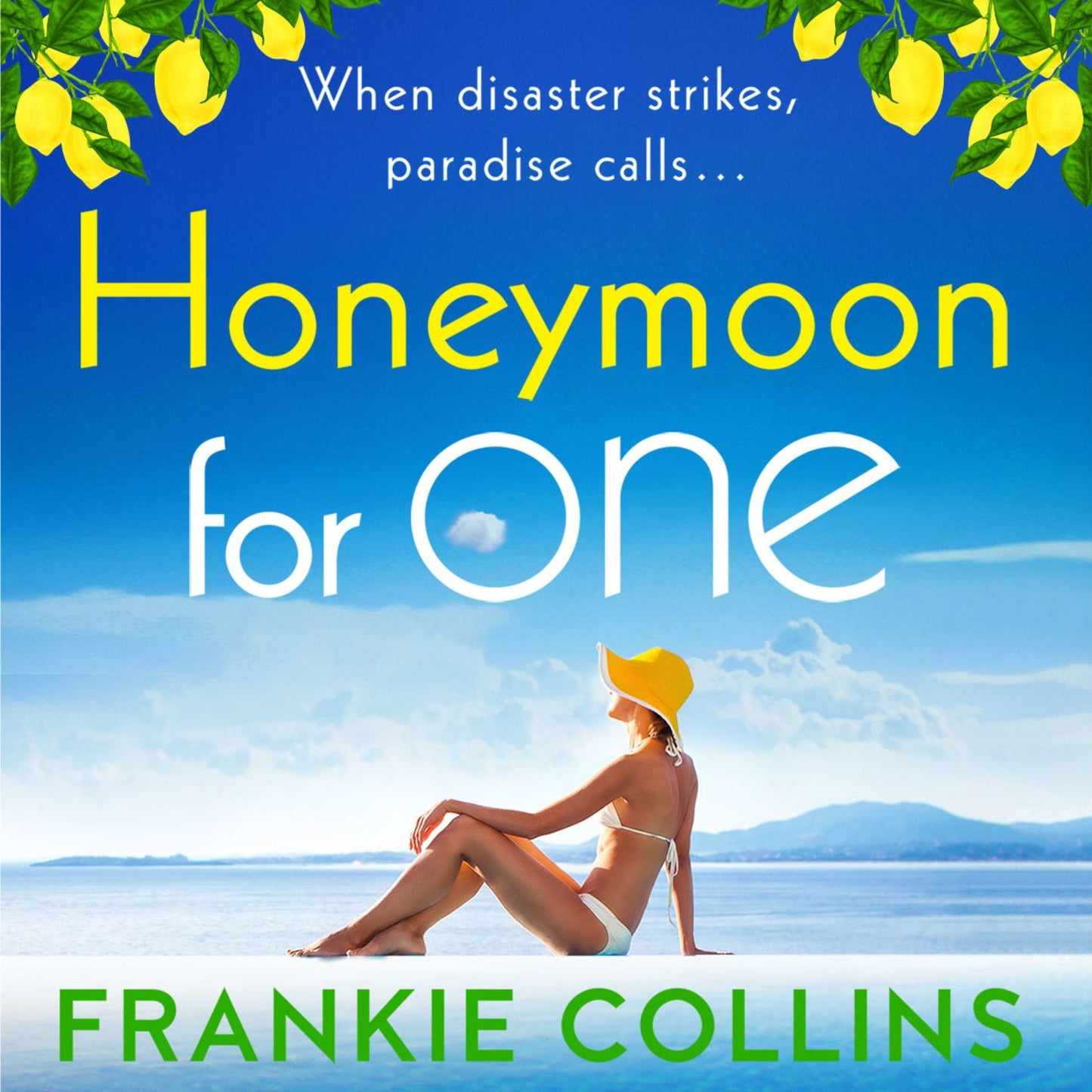 Honeymoon For One: The perfect laugh-out-loud romantic comedy to escape with